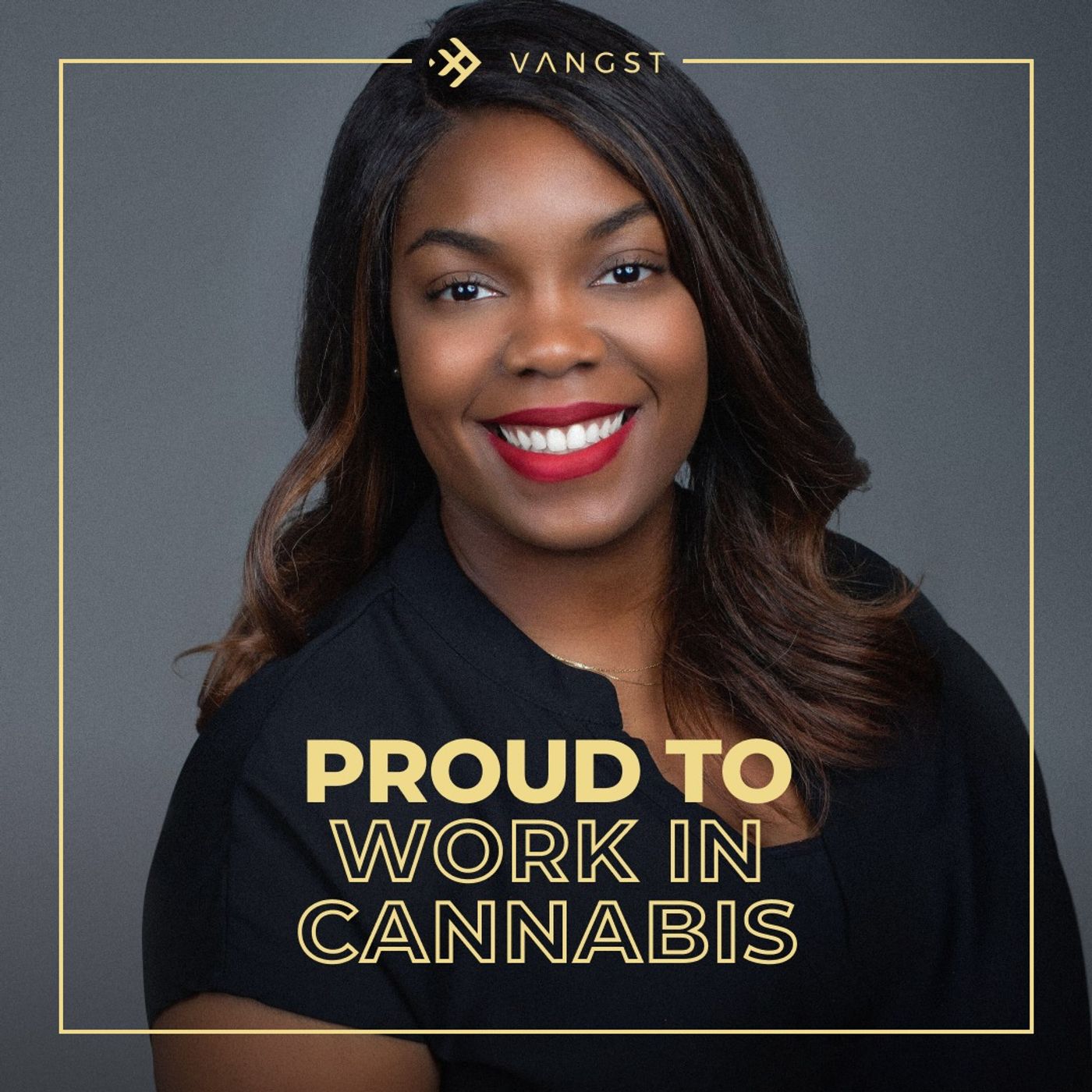 Proud To Work In Cannabis
