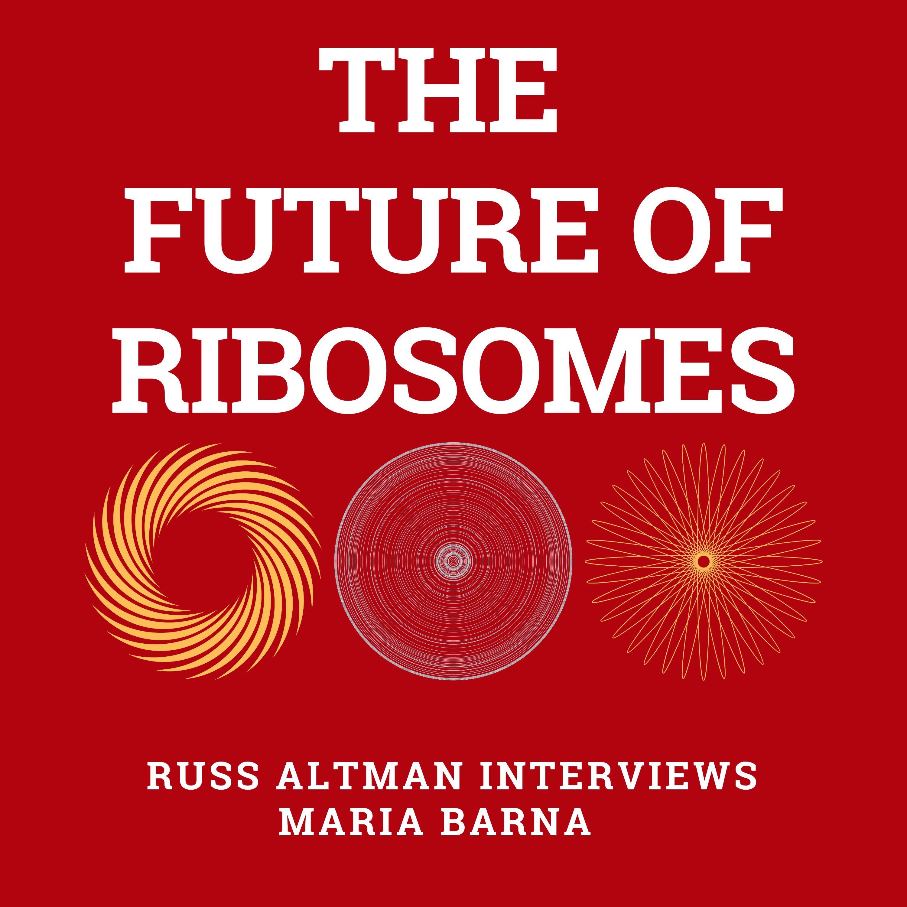 The future of ribosomes