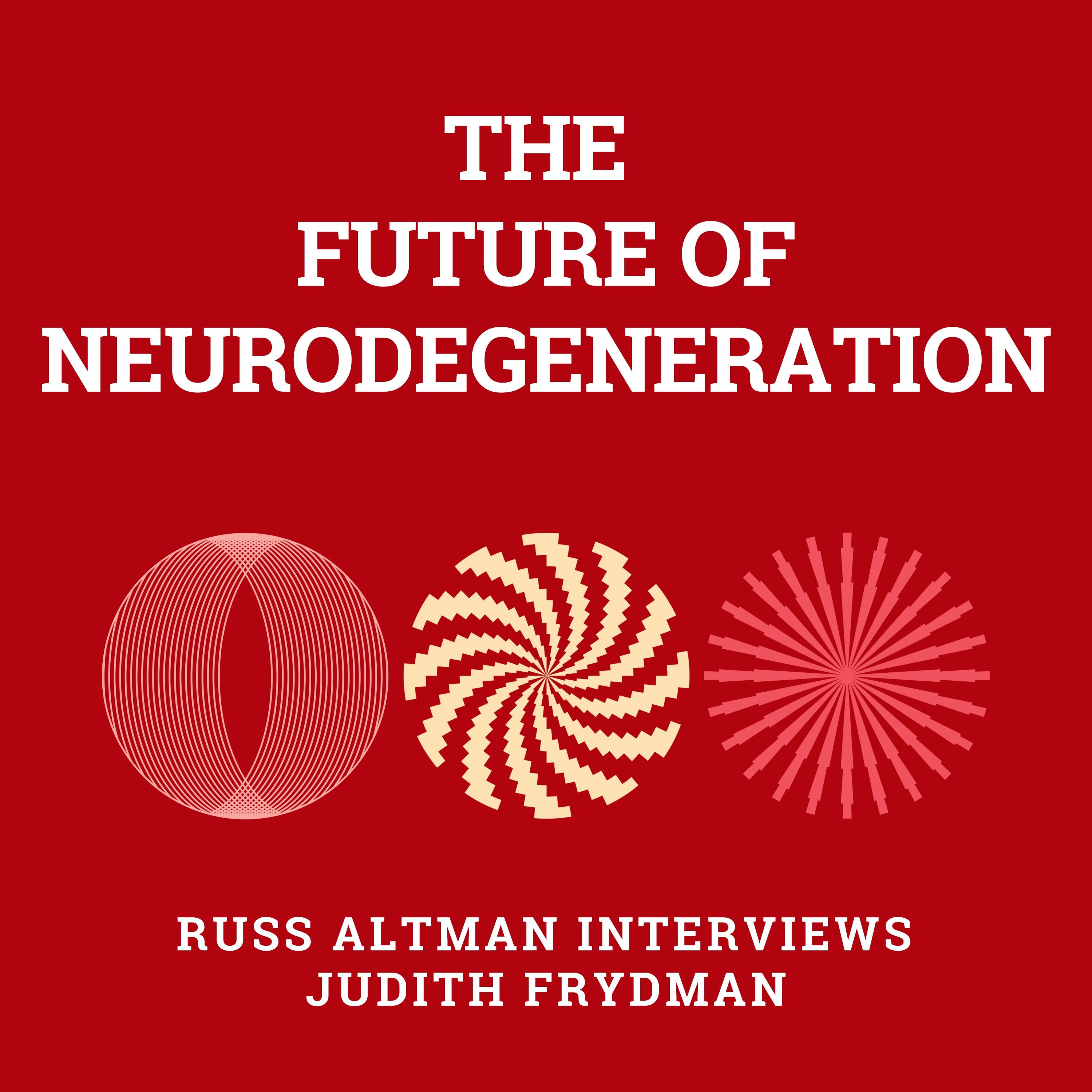 The future of neurodegeneration