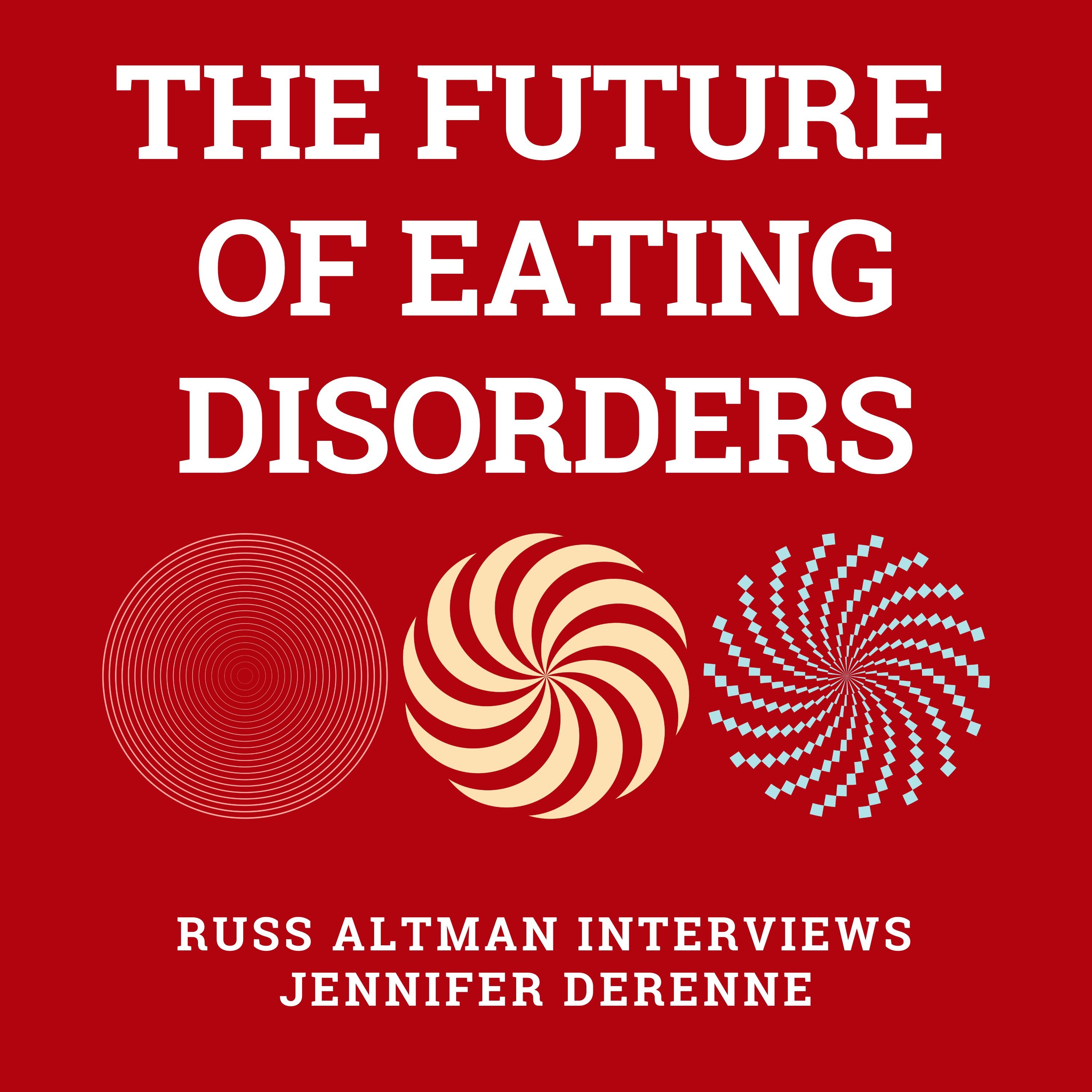 The future of eating disorders