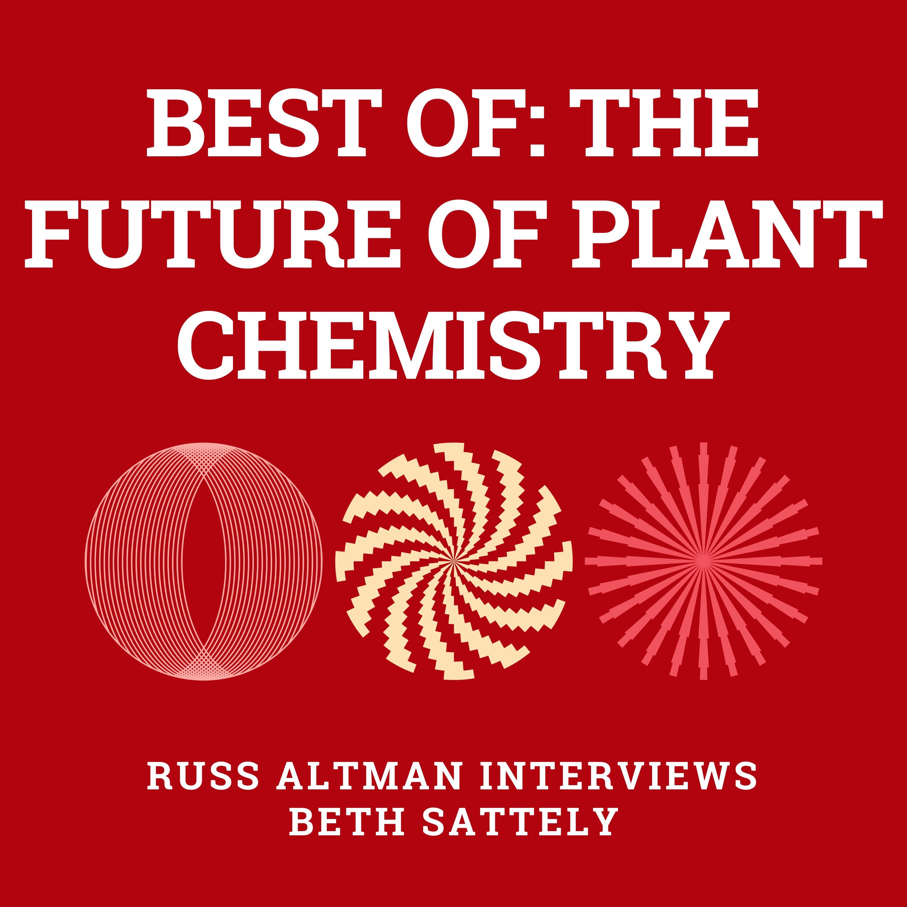 Best of: The future of plant chemistry