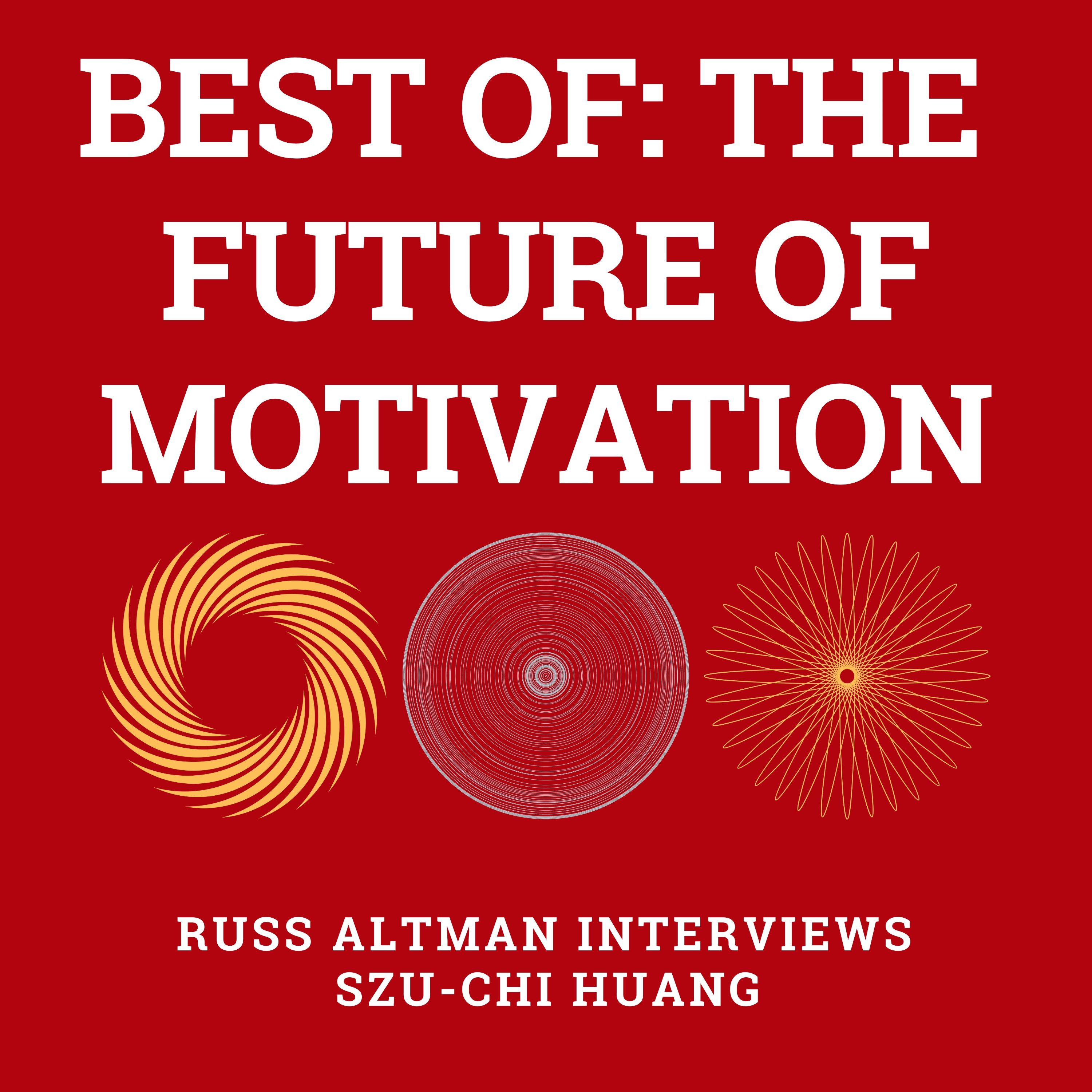 Best of: The future of motivation