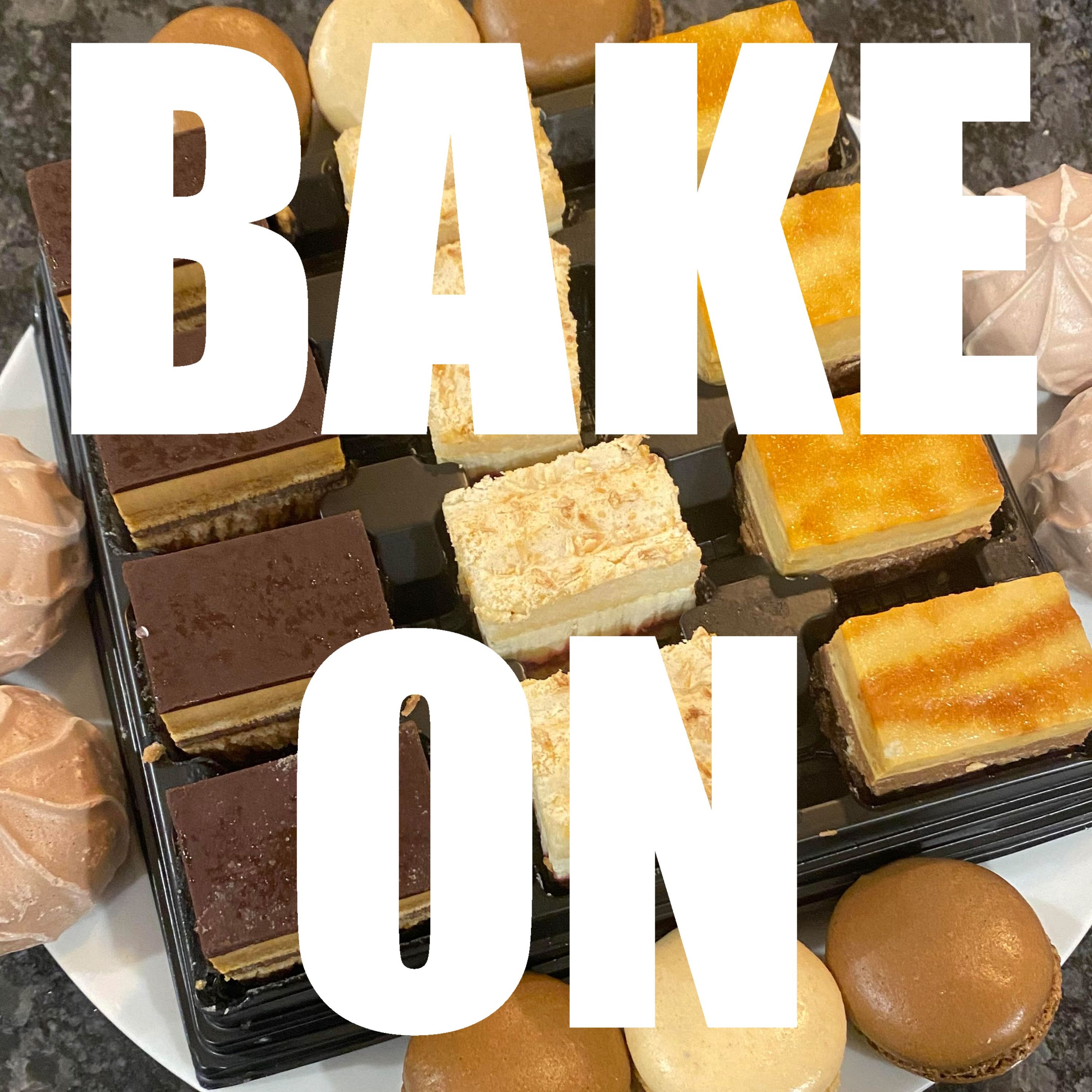 Bake On: Week Eight (Dessert) - podcast episode cover