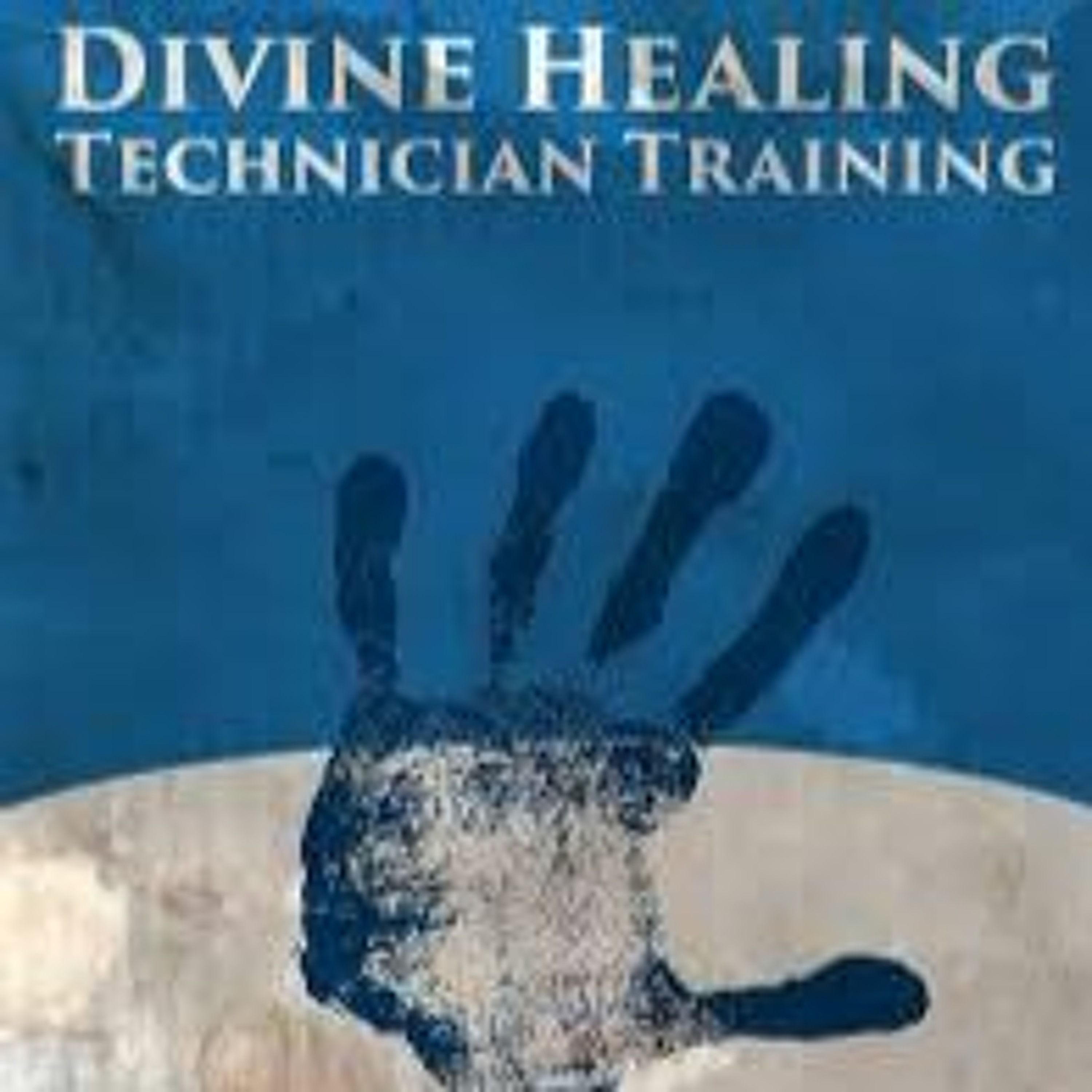 Session 5 | Divine Healing Technician Training 2020