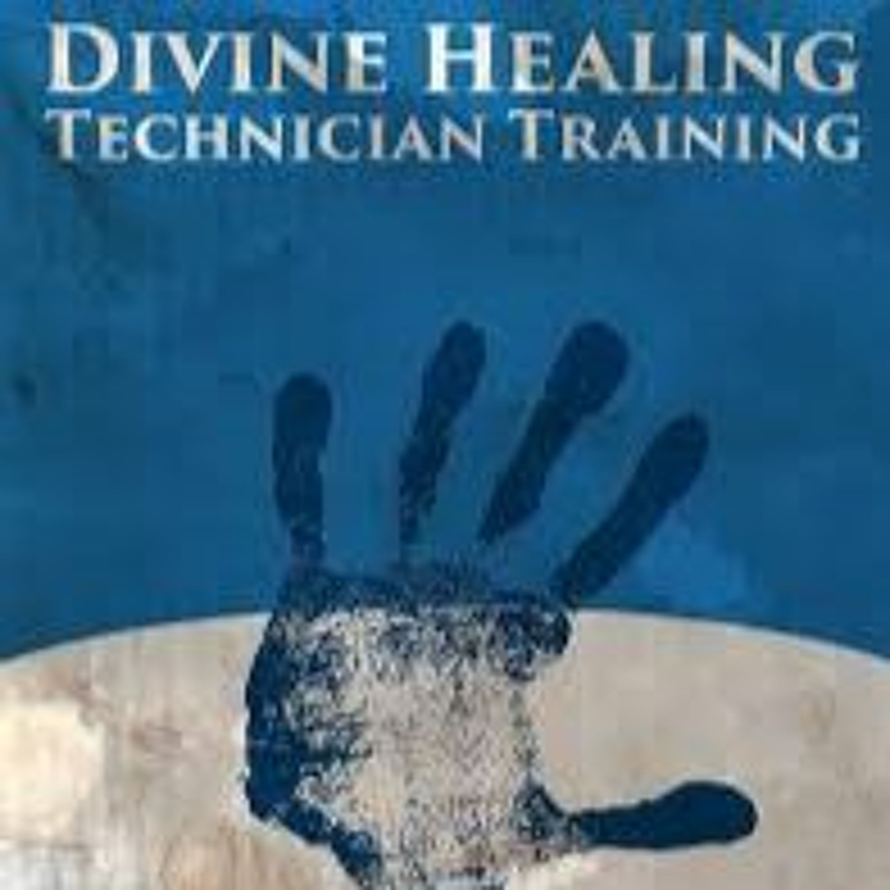 Session 8 | Divine Healing Technician Training 2020