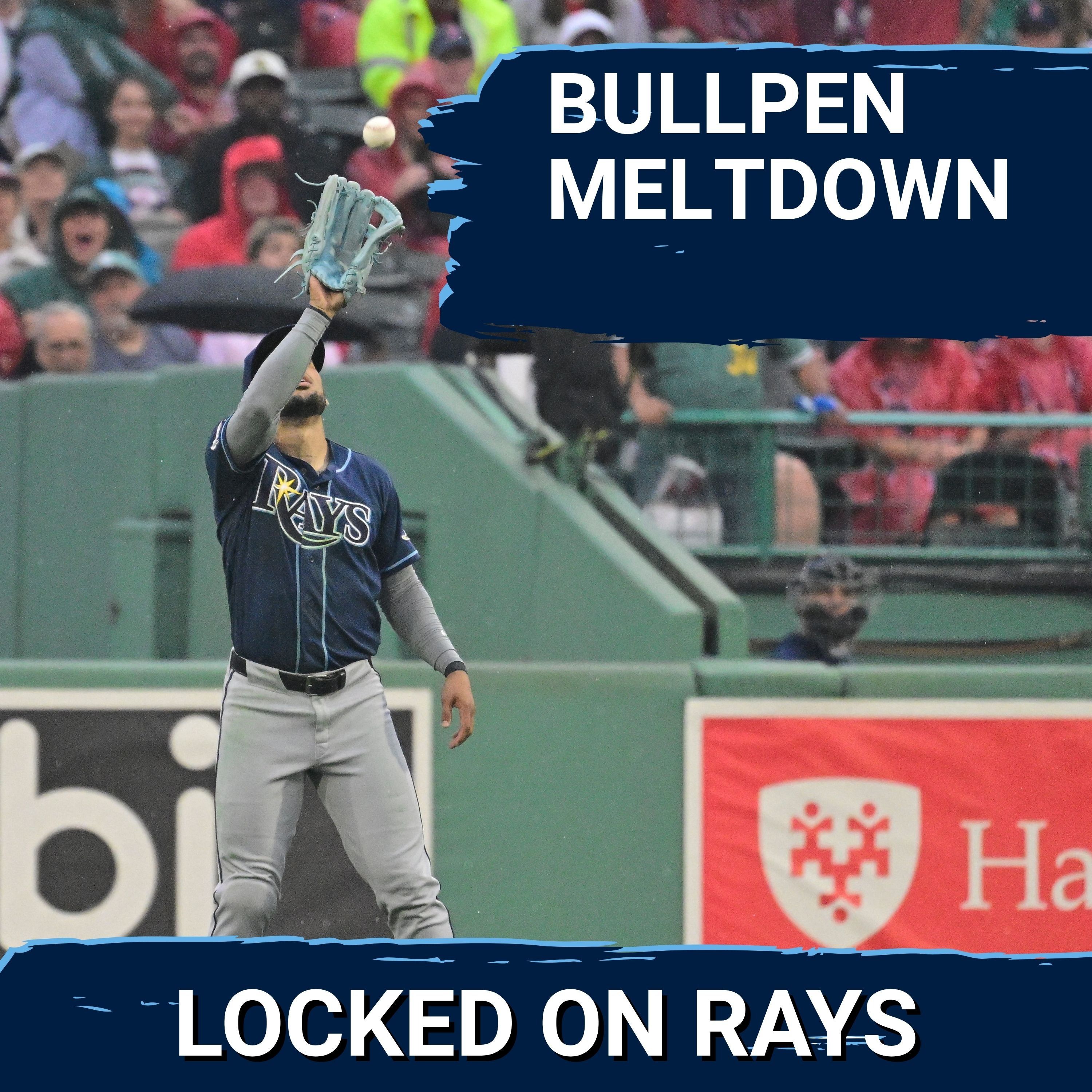 RAYS POSTCAST: The Tampa Bay Rays BULLPEN MELTS DOWN vs the Boston Red Sox episode artwork
