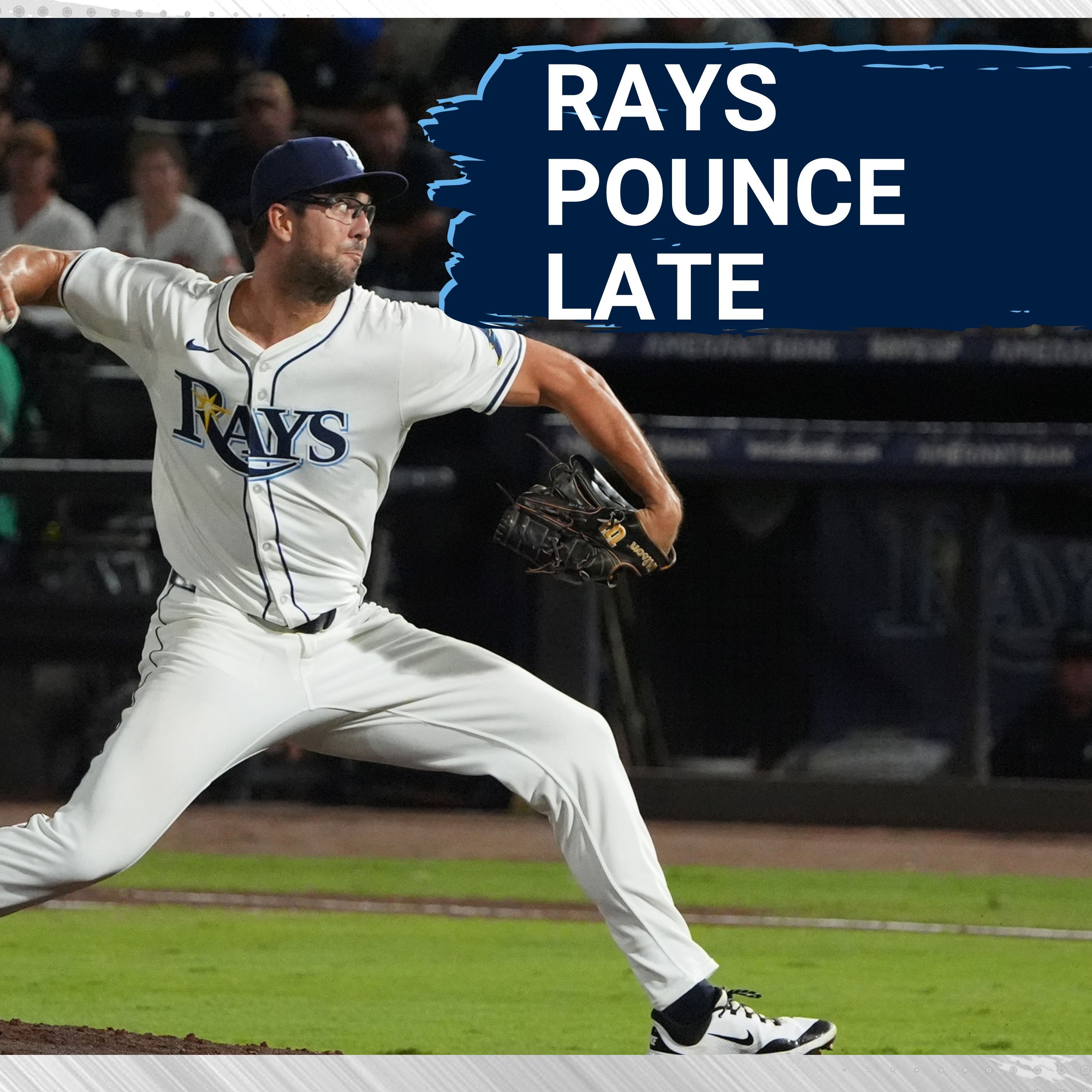 RAYS POSTCAST: The Tampa Bay Rays EXPLODE LATE to beat the Boston Red Sox