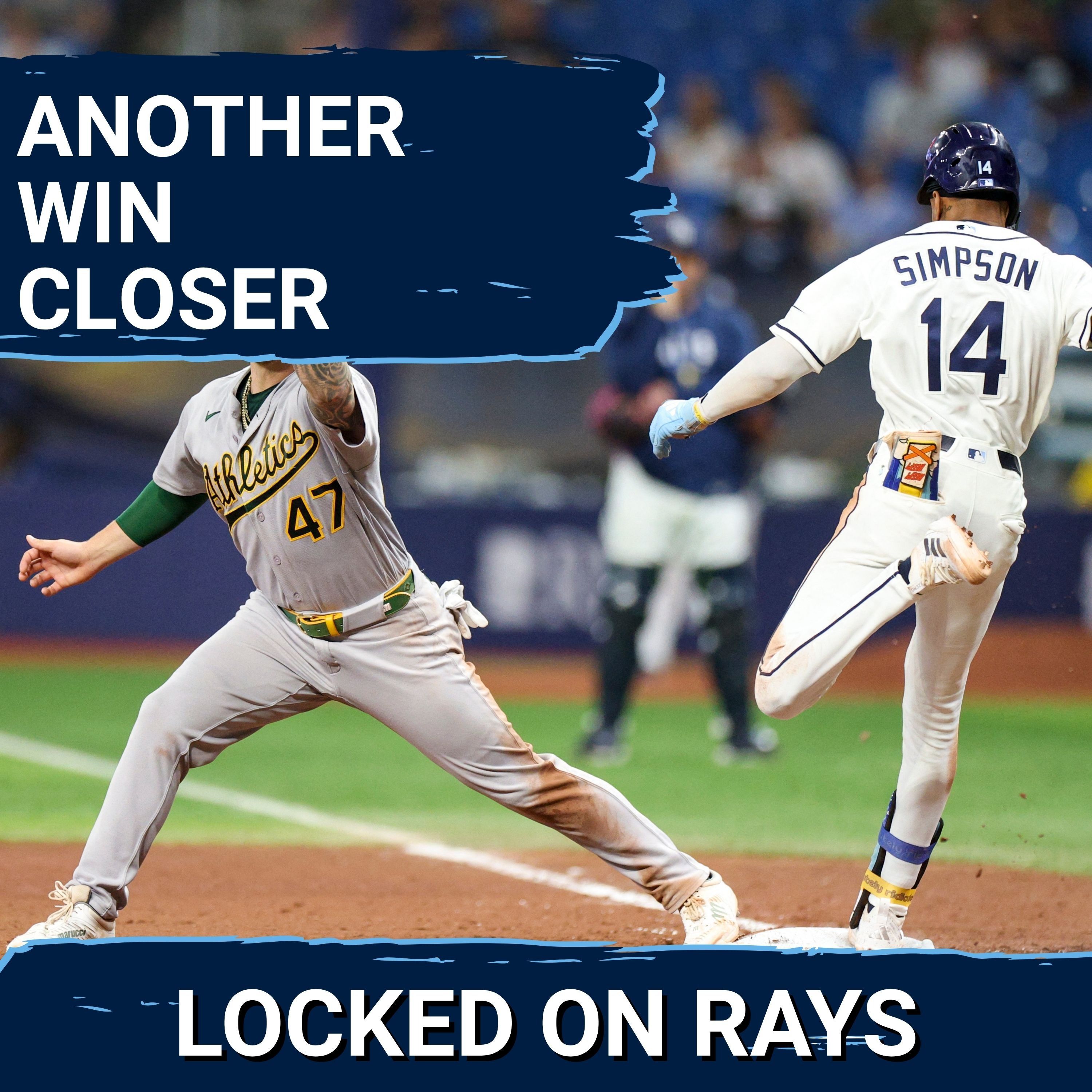 RAYS POSTCAST: The Tampa Bay Rays HANG ON for a BIG TIME win vs the A's episode artwork