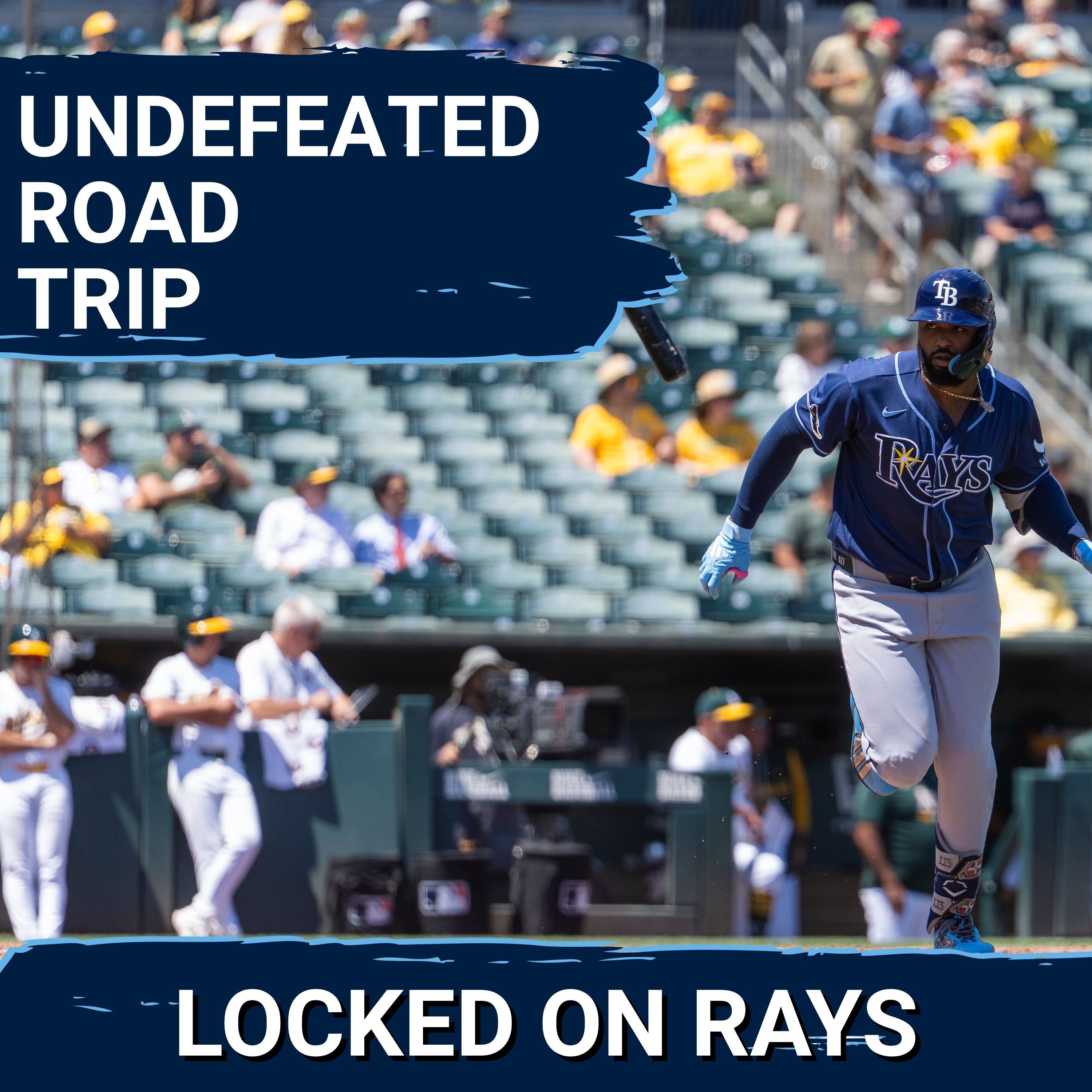RAYS POSTCAST: The Tampa Bay Rays CAP OFF an UNDEFEATED road trip with a win vs The A's episode artwork