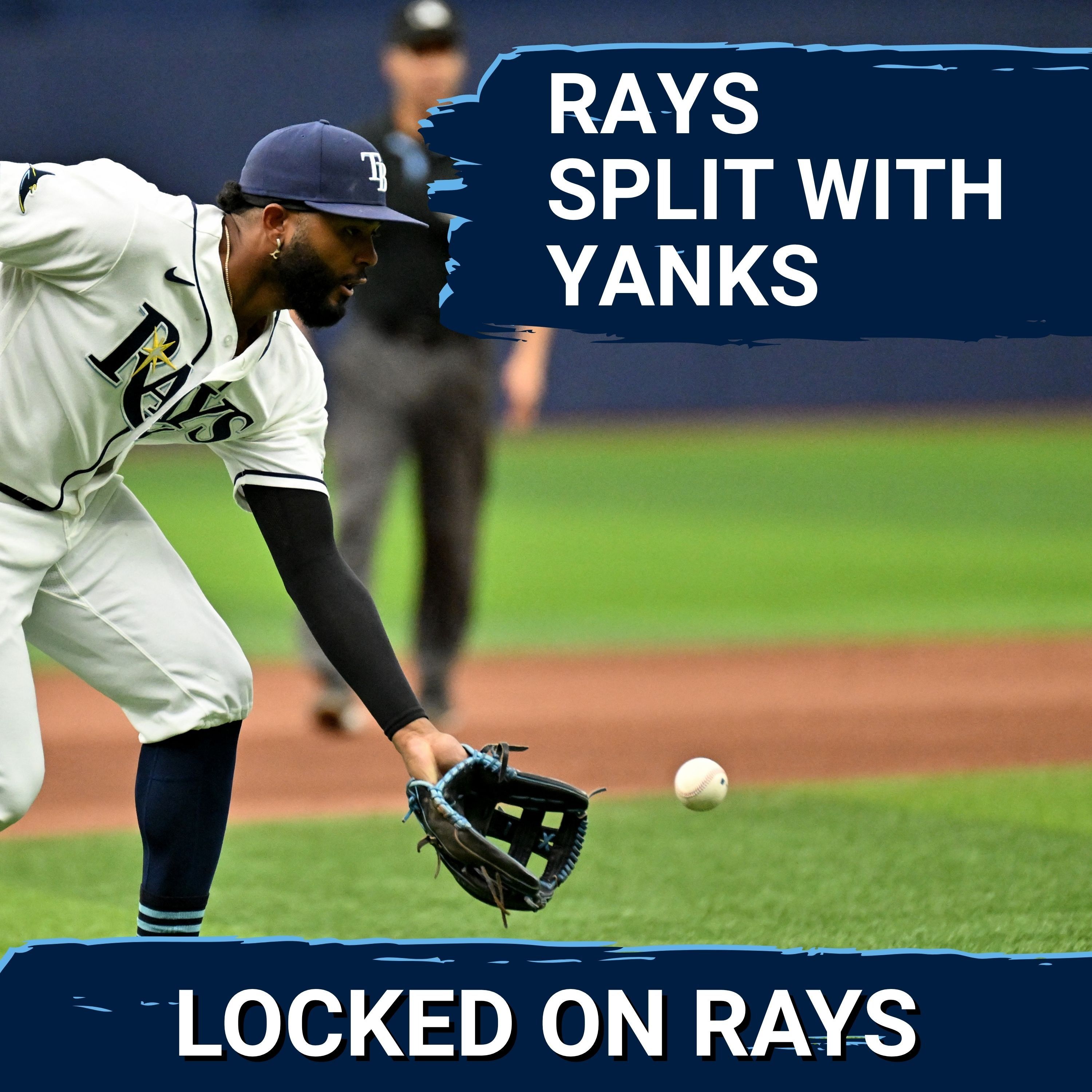 RAYS POSTCAST: The Tampa Bay Rays GET BLASTED by the New York Yankees episode artwork