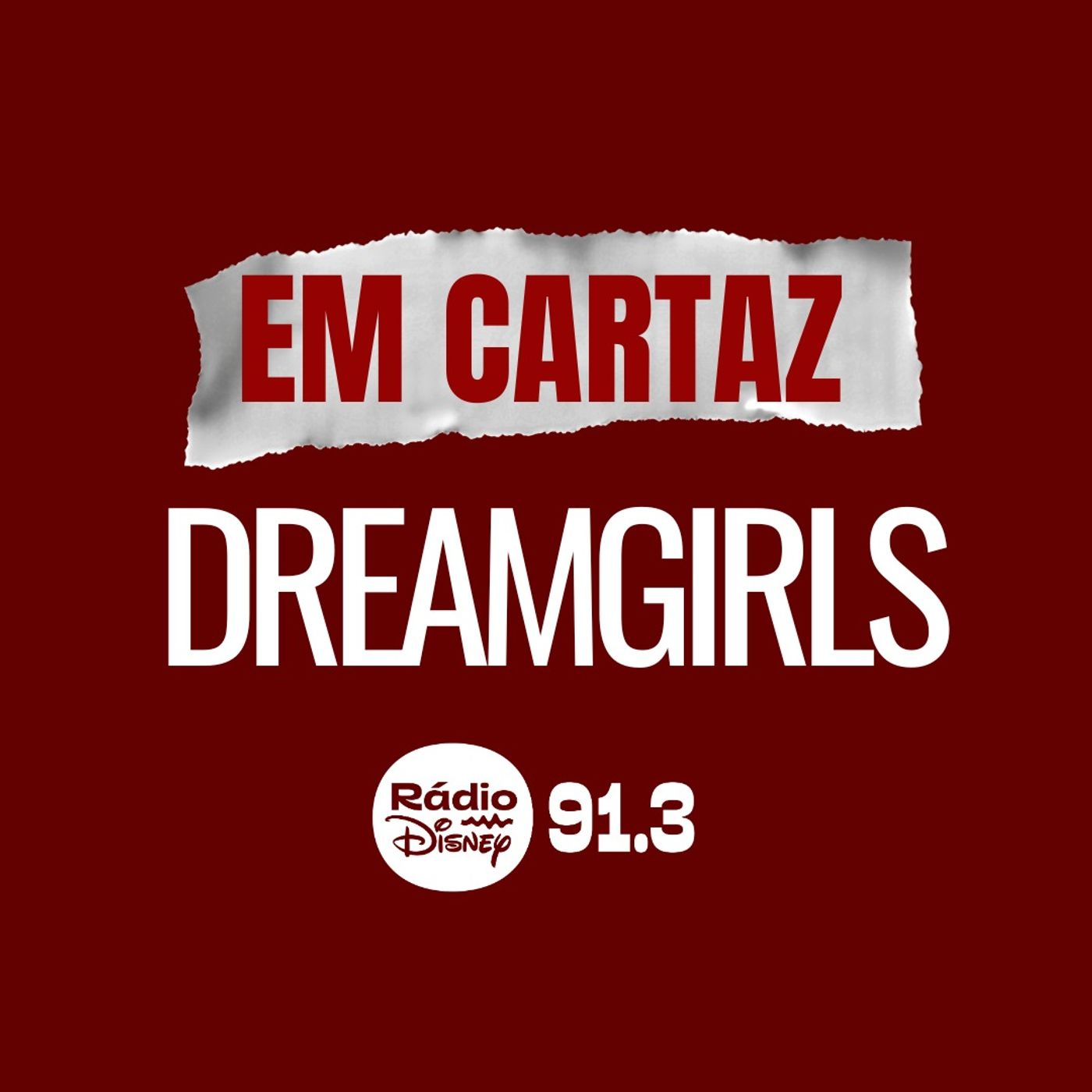 Podcast Em Cartaz - Dreamgirls Podcast Em Cartaz - Dreamgirls