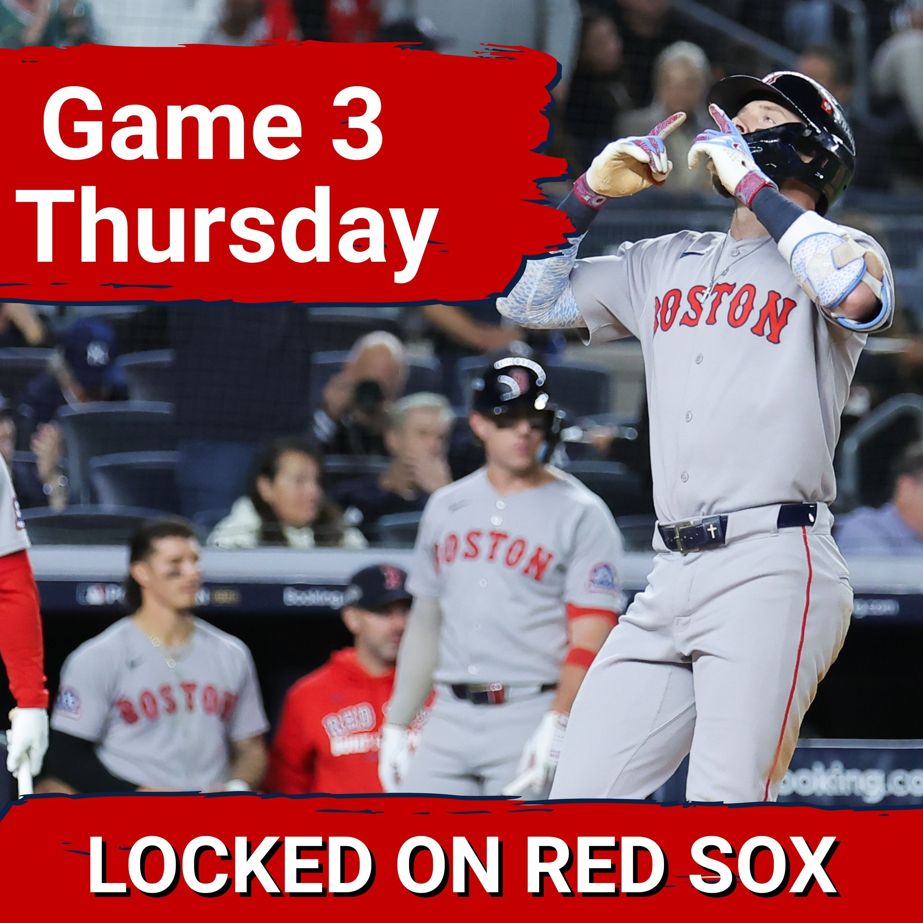RED SOX POSTCAST: Sox Fail In Key Spots; Decisive Game 3 in the Bronx Thursday Night