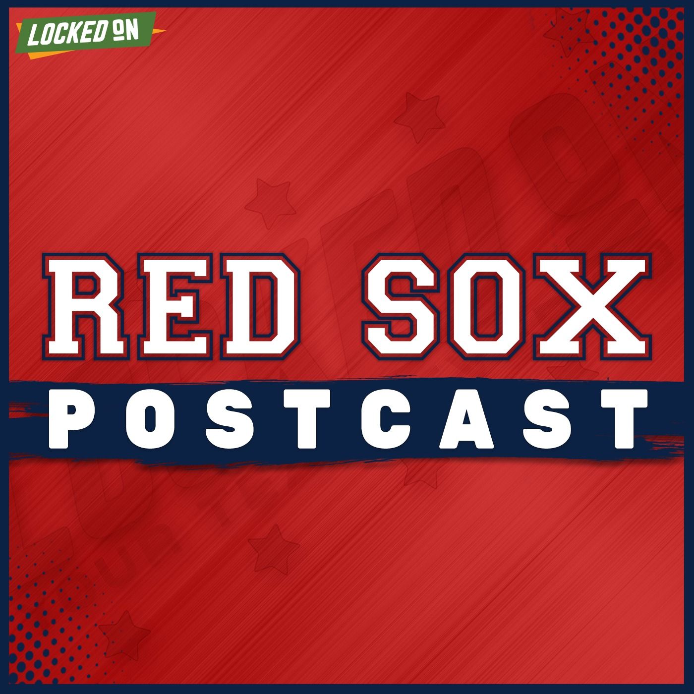 Locked On Red Sox - Daily Podcast On The Boston Red Sox