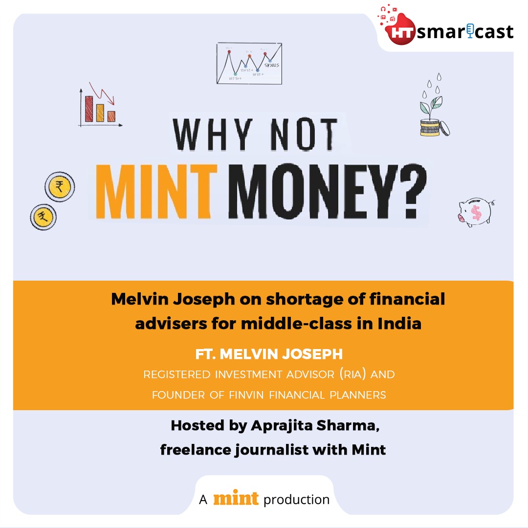 Melvin Joseph on shortage of financial advisers for middleclass in India