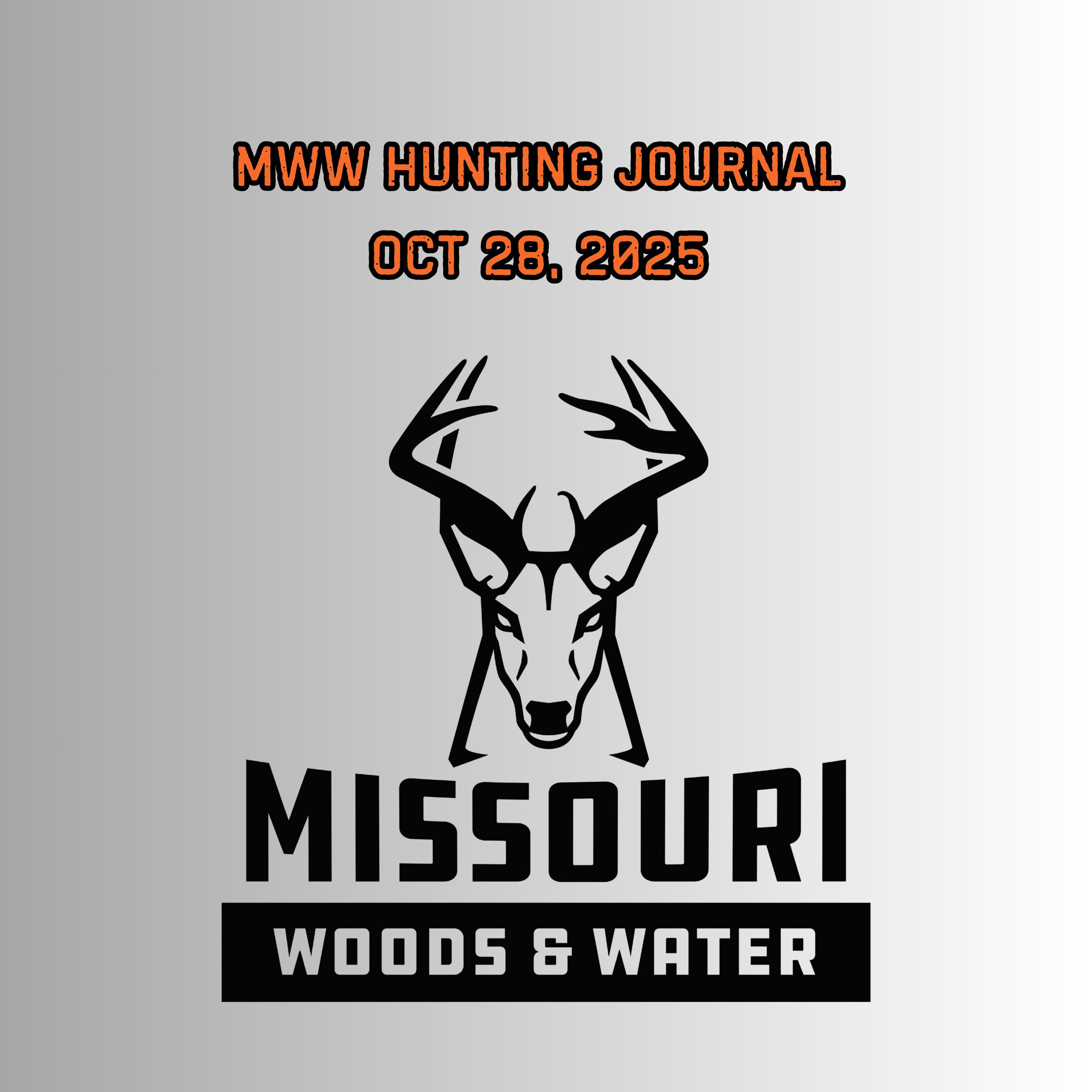 MWW Hunting Journal - Oct 28, 2025