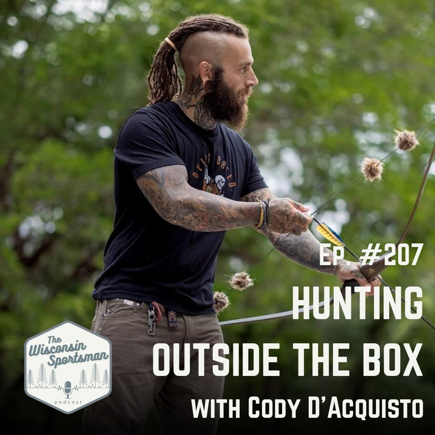 Hunting Outside the Box with Cody D'Acquisto