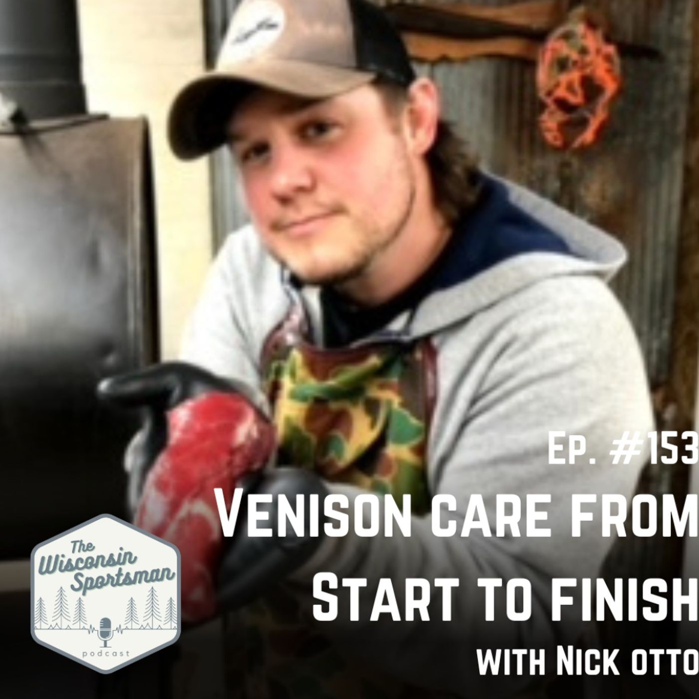 Venison Care from Start to Finish with Nick Otto