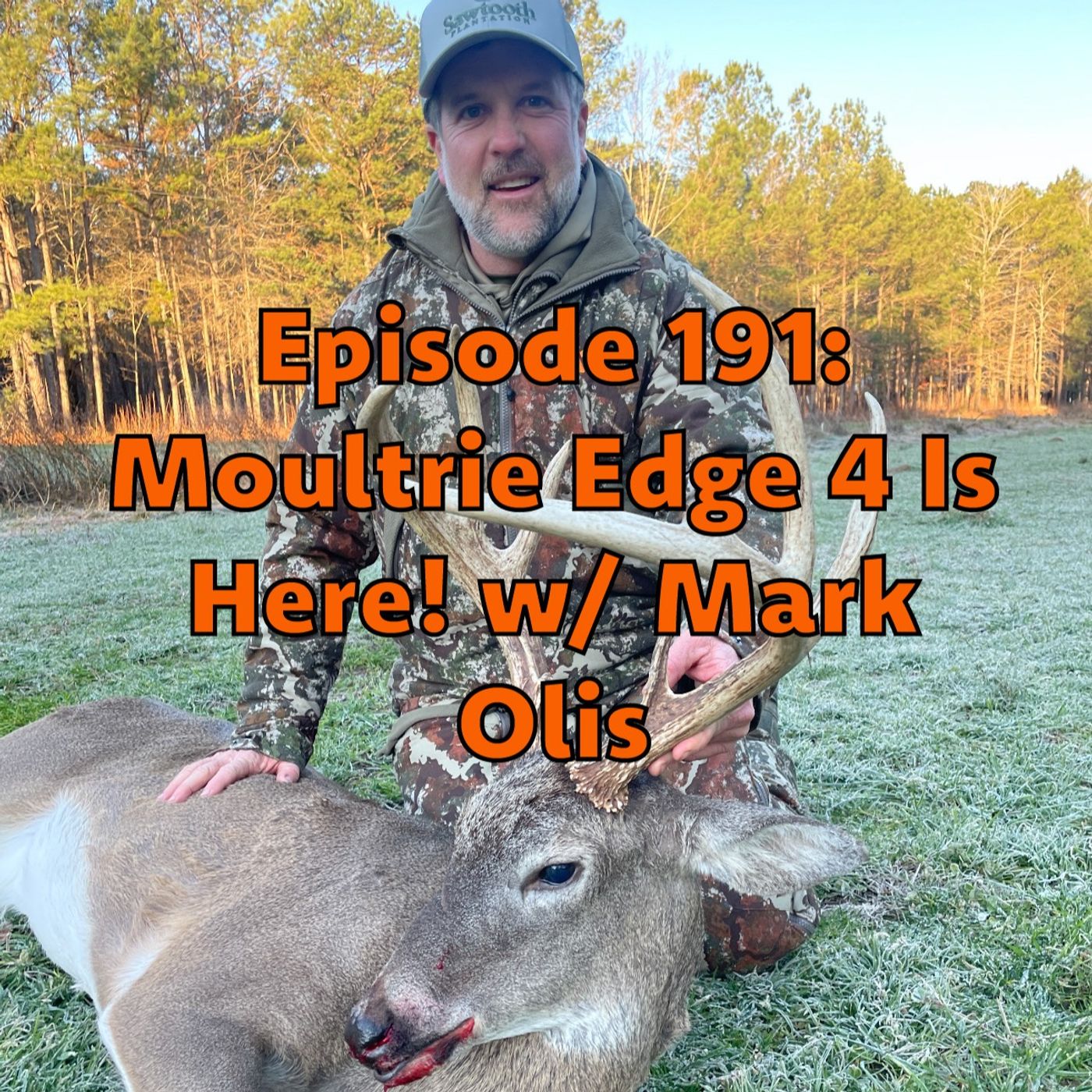 Episode 191: Moultrie Edge 4 Is Here! w/ Mark Olis episode artwork