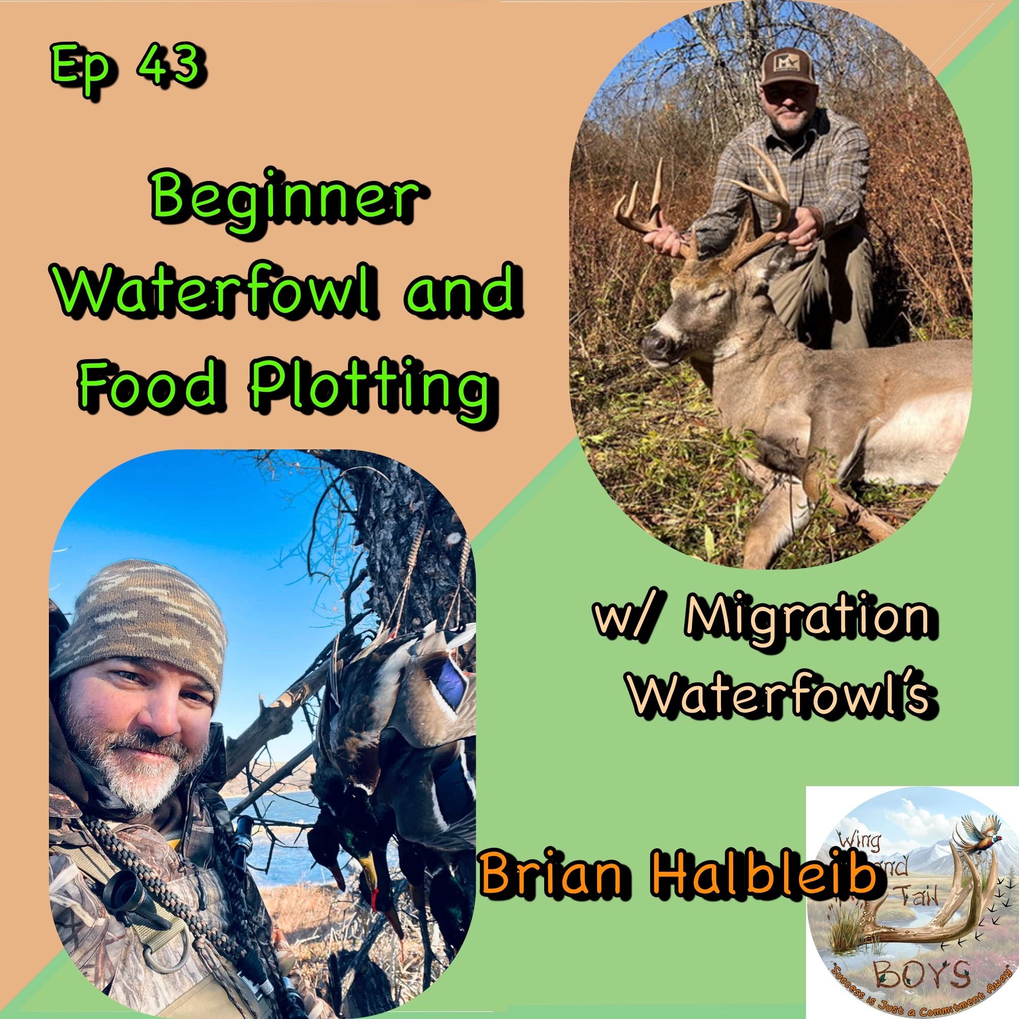 Beginner Waterfowl and Food Plots w/ Brian Halbleib