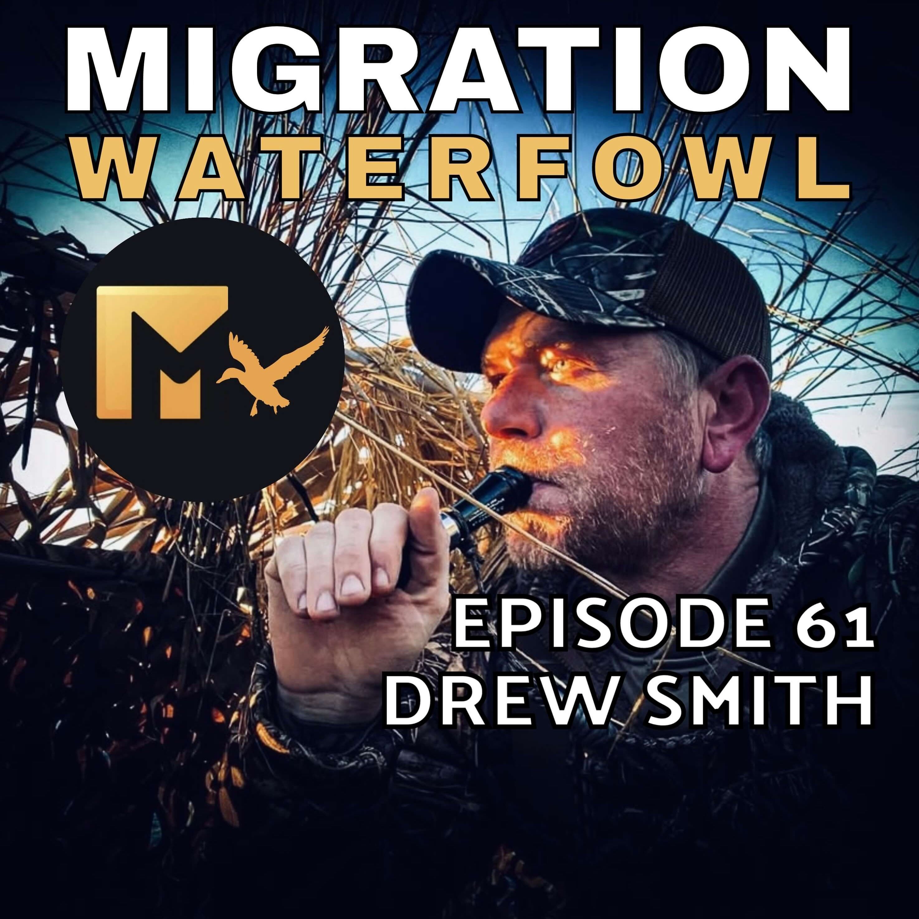 Oaths, Honor & Becoming the Right Kind of Waterfowler with Drew Smith