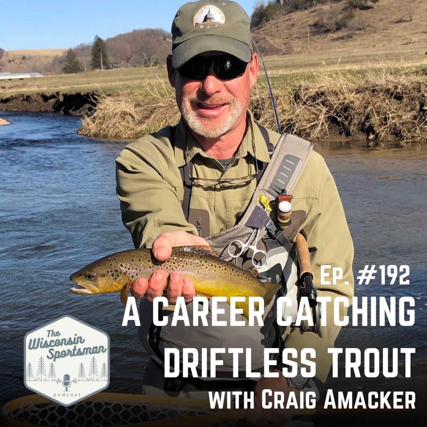 A Career Catching Driftless Trout with Craig Amacker