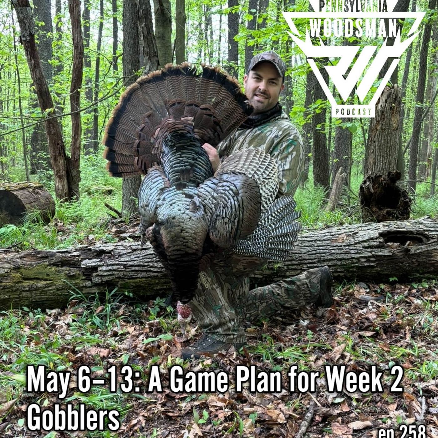 Pennsylvania Woodsman - May 6–13: A Game Plan for Week 2 Gobblers
