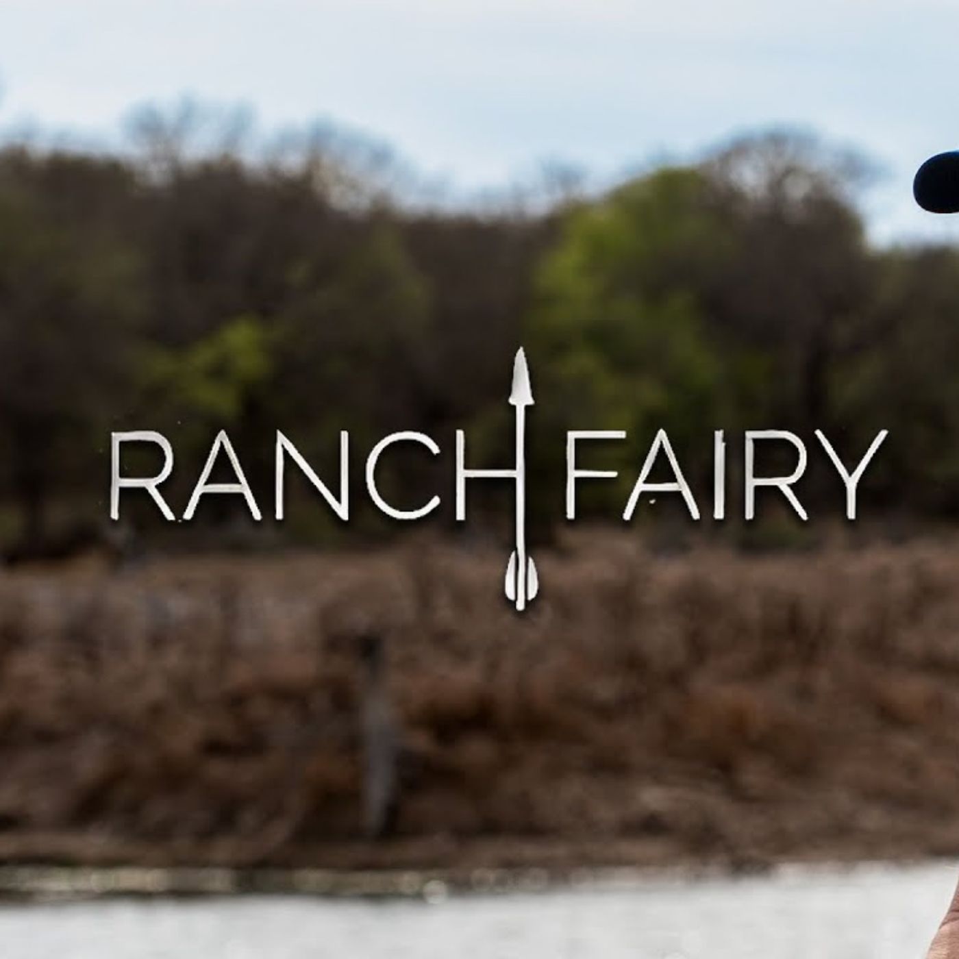Ranch Fairy 101: Bow Hunting talk w/ Troy Fowler
