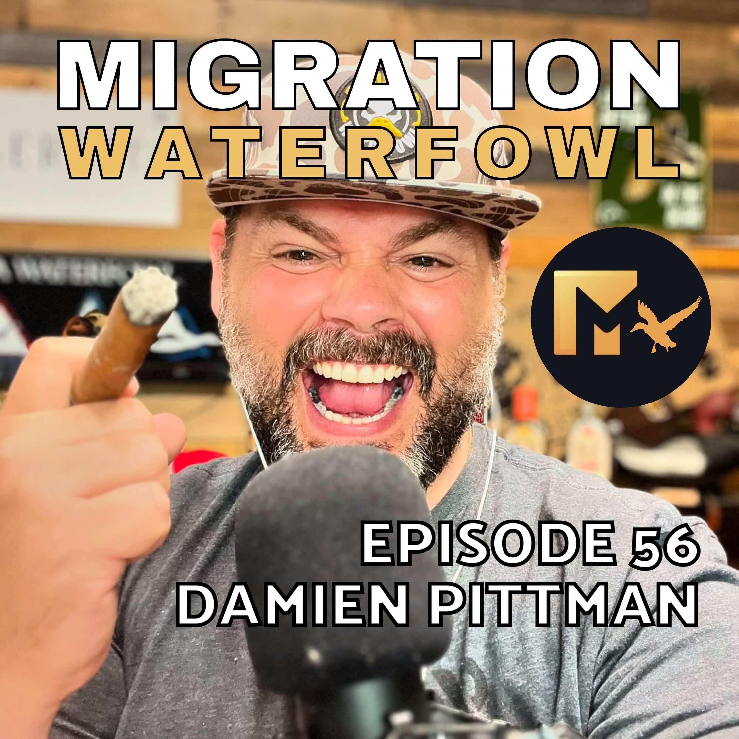 Exploring the Waterfowl Hunting Lifestyle with Damien Pittman