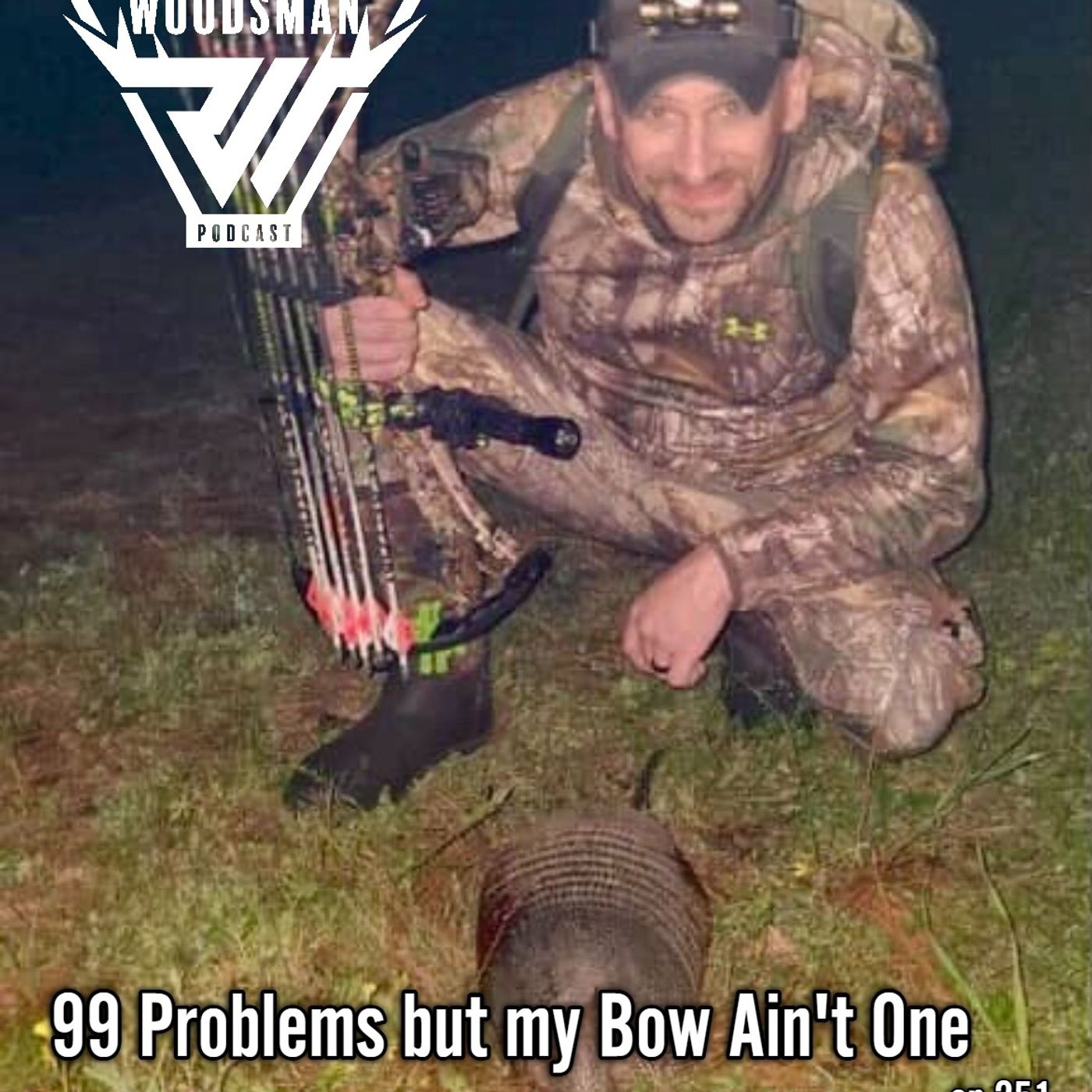 99 Problems But My Bow Ain't One