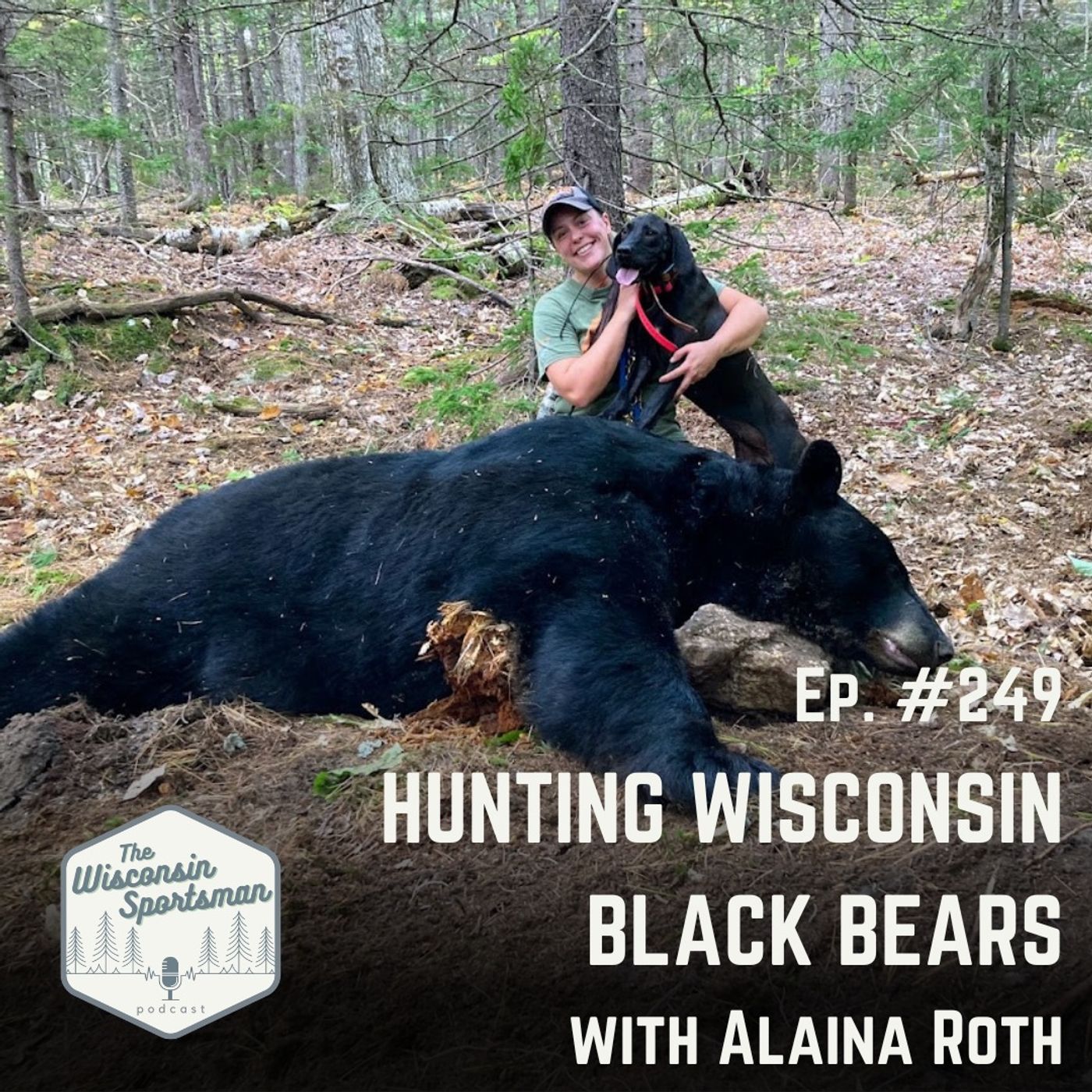 Wisconsin Sportsman - Hunting Wisconsin Black Bears with Alaina Roth episode artwork