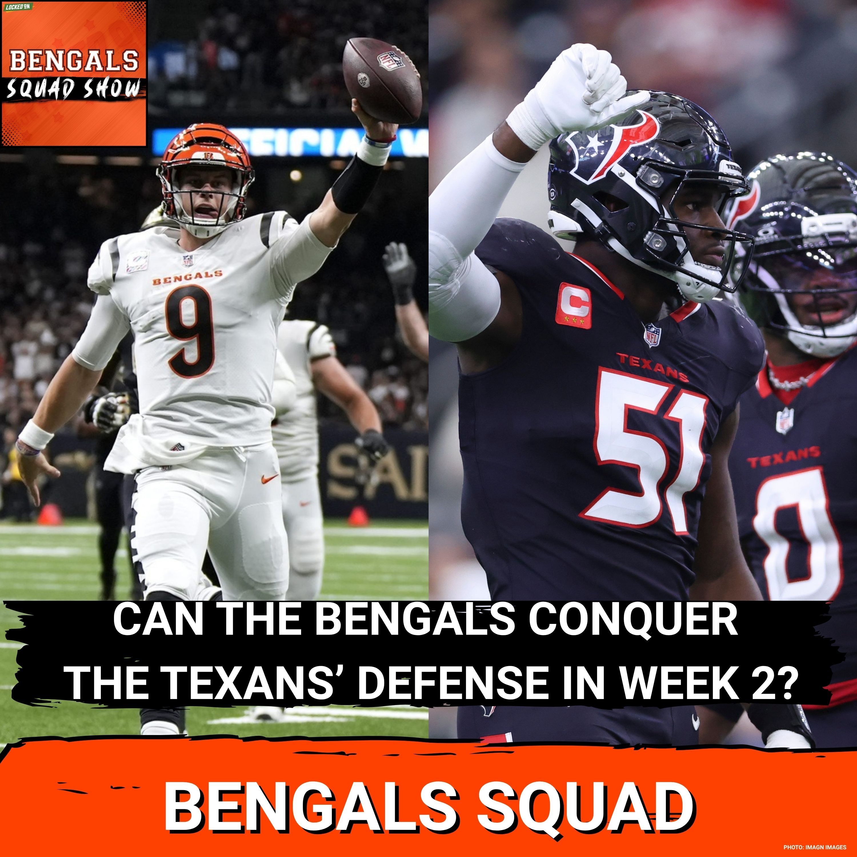 BENGALS SQUAD SHOW: TOUGH TEST awaits in Week 2 at Houston, REJUVENATED Joe Burrow, RING OF HONOR episode artwork