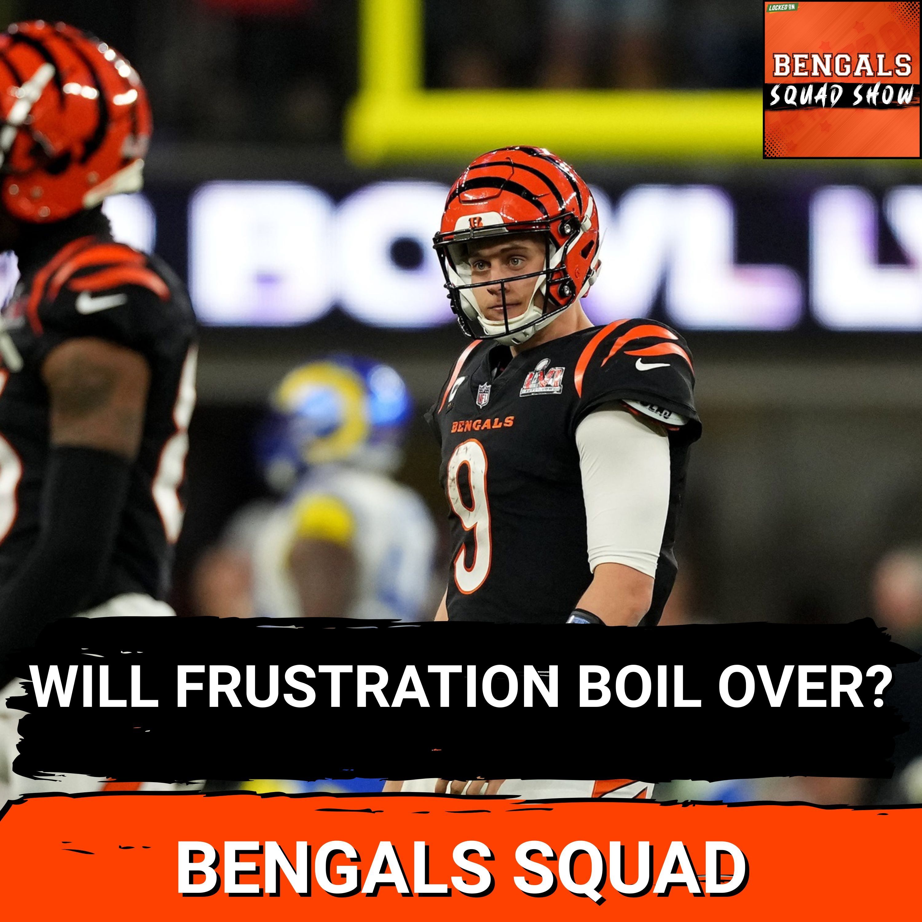 BENGALS SQUAD SHOW: Will Joe Burrow's FRUSTRATION BOIL OVER if Bengals don't WIN in 2026?