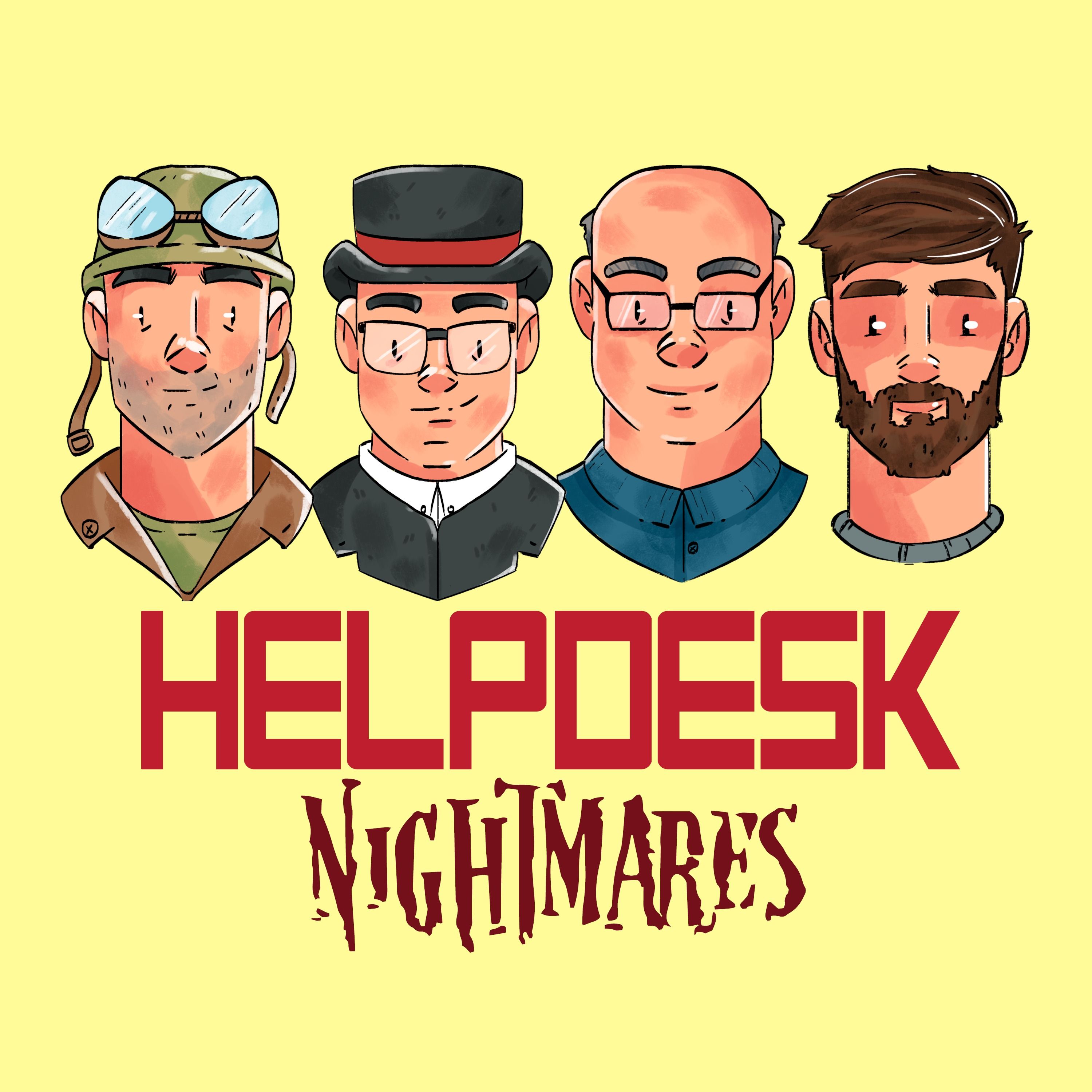 Helpdesk Nightmares Helpdesk Nightmares