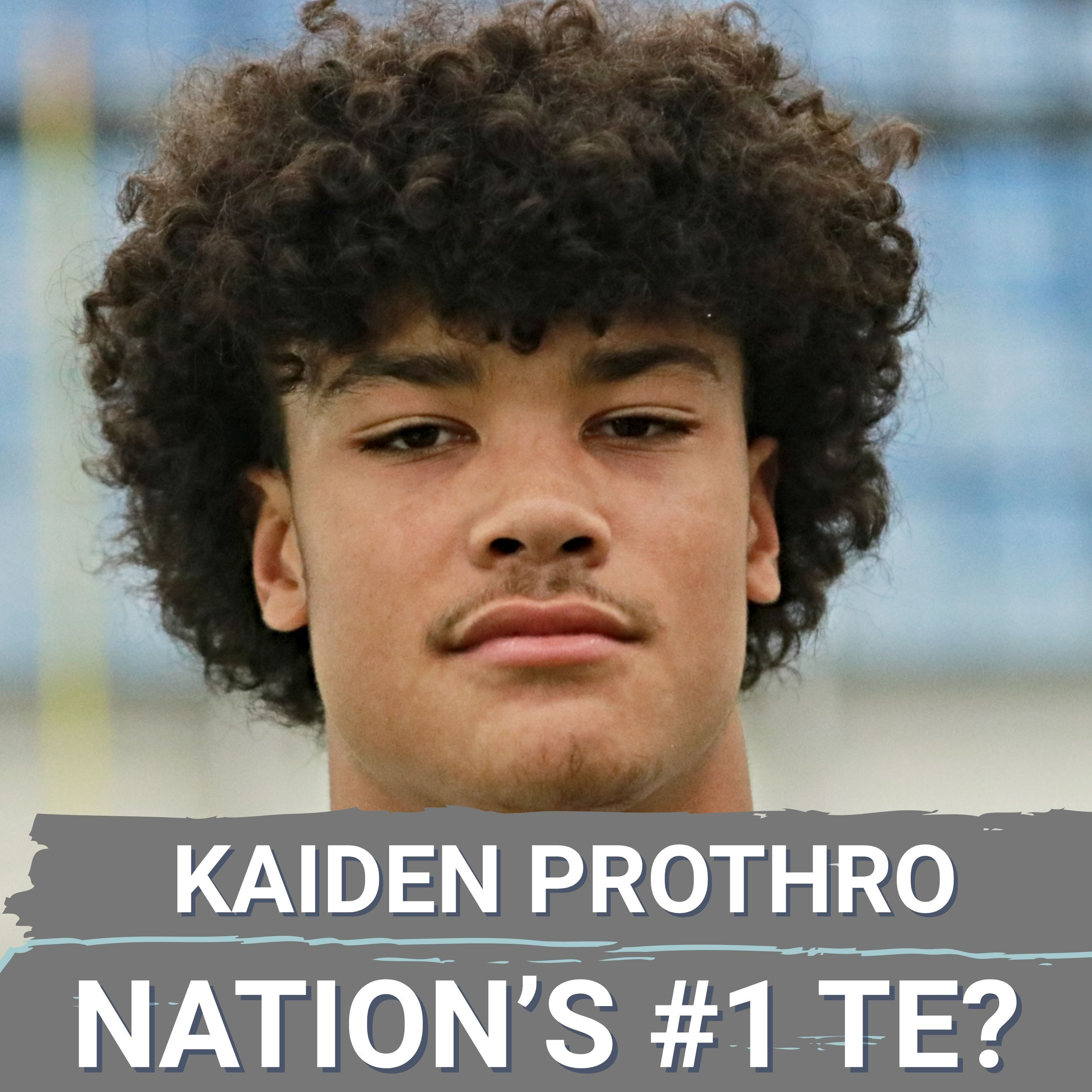 RISING STARS: Kaiden Prothro, Mark Bowman, & Ian Primer HEADLINE Top Tight End Recruits