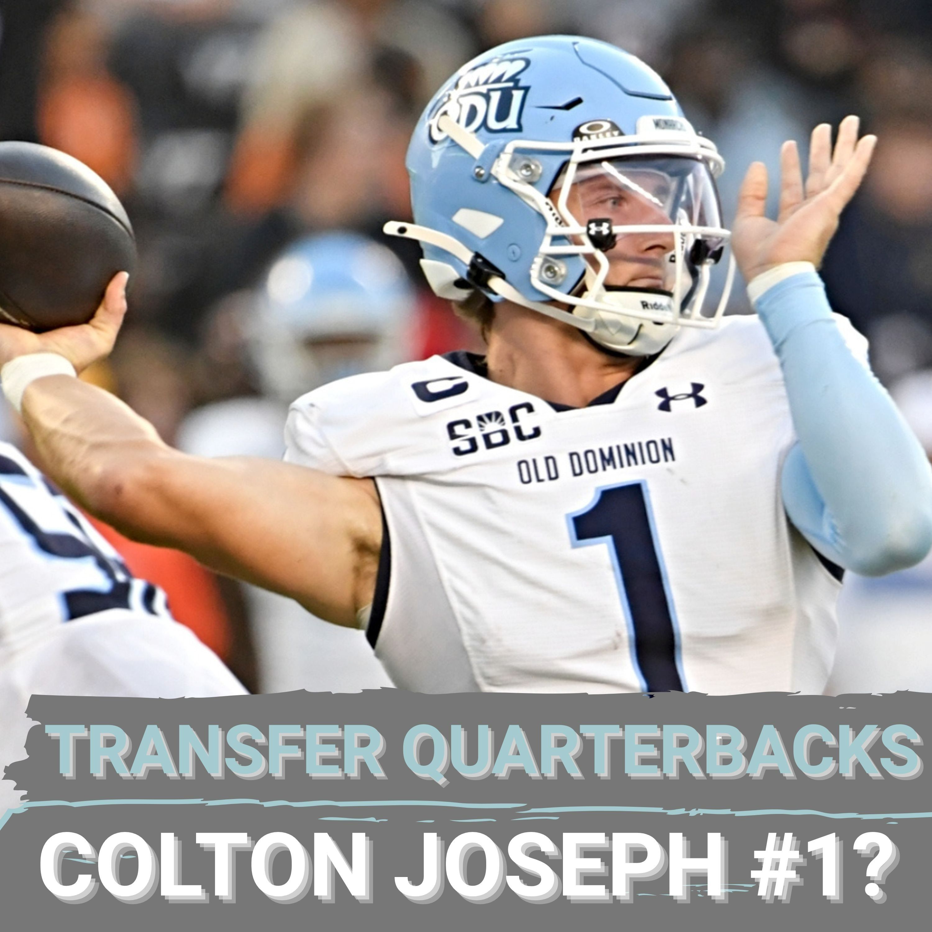 MONEY TALKS: Colton Joseph DRIVES Transfer Portal Quarterback Market