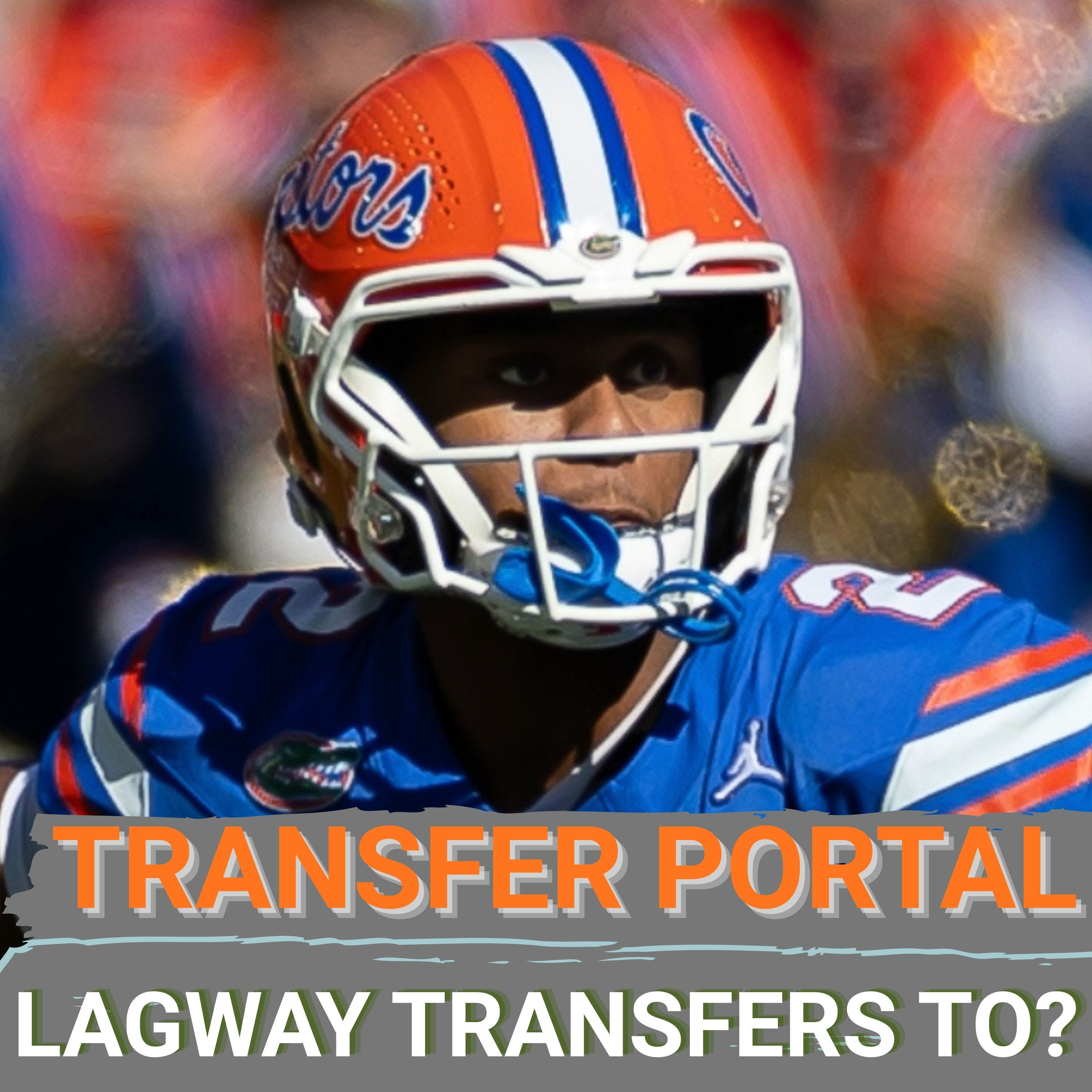 ALERT: DJ Lagway's TRANSFER & Why LSU, Texas A&M & USC Are Teams To WATCH