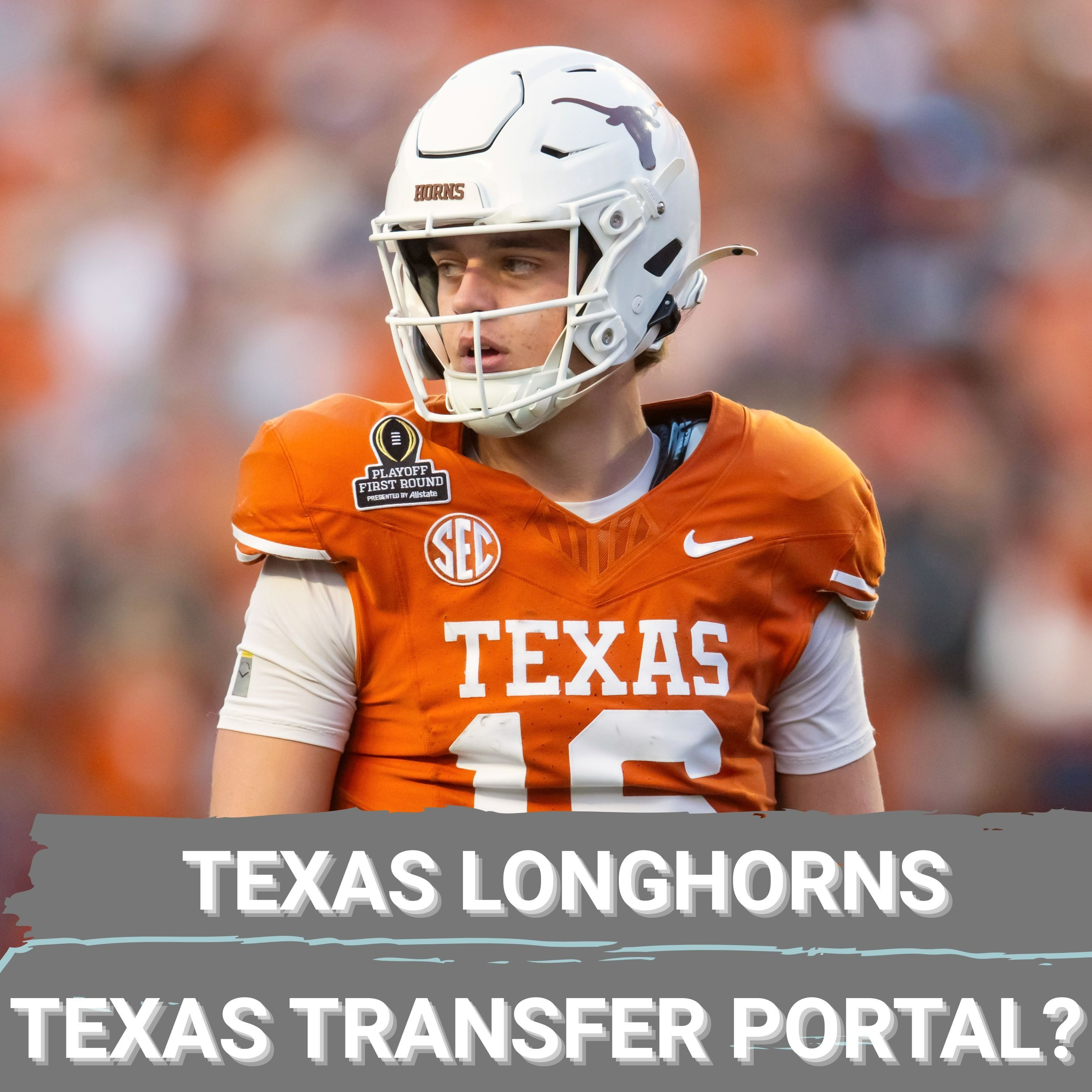 HOOK'EM: Transfer Portal MISSES Benefit Texas Long Term | Arch Manning