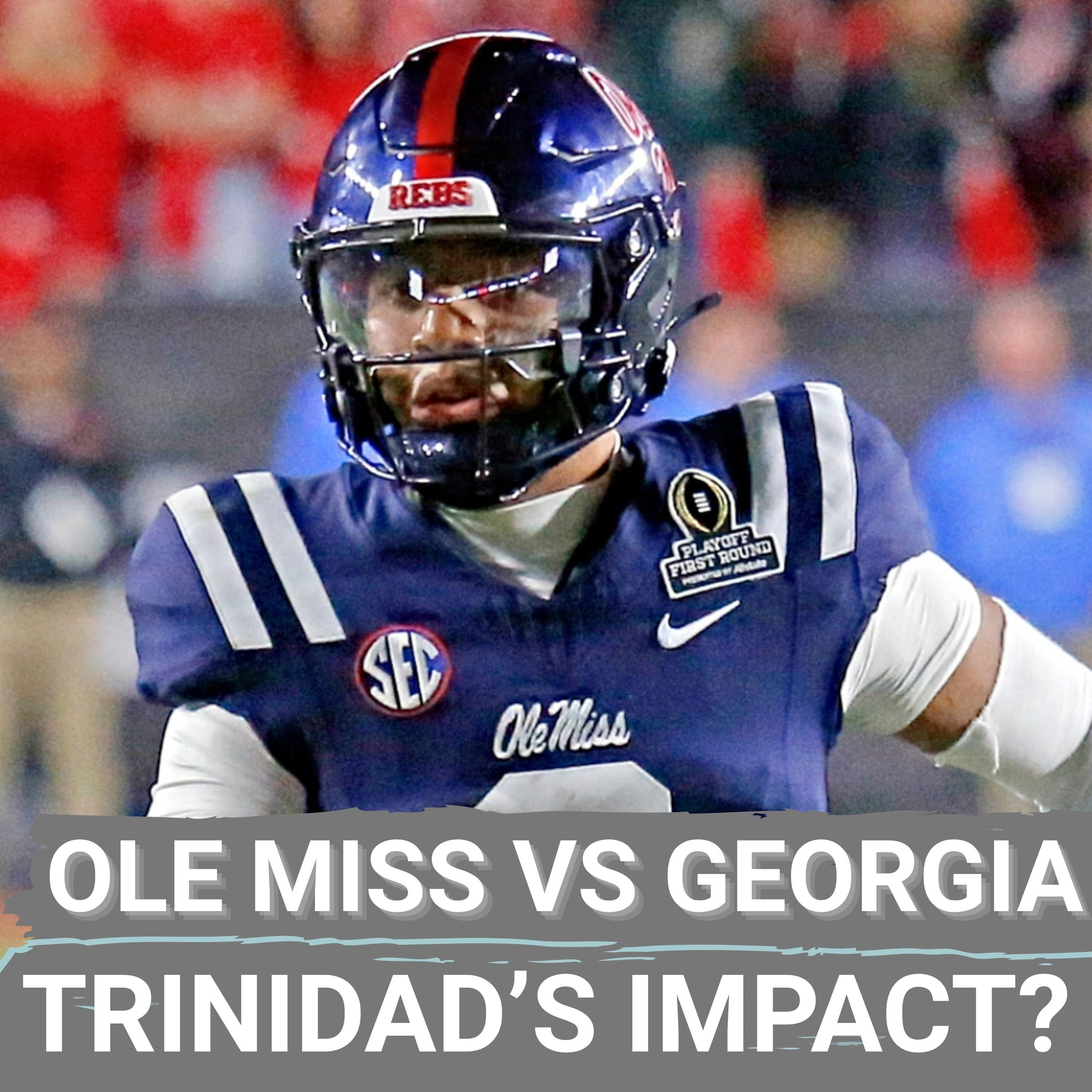 UPSET ALERT: How Ole Miss & Trinidad Chambliss Can SHOCK Georgia