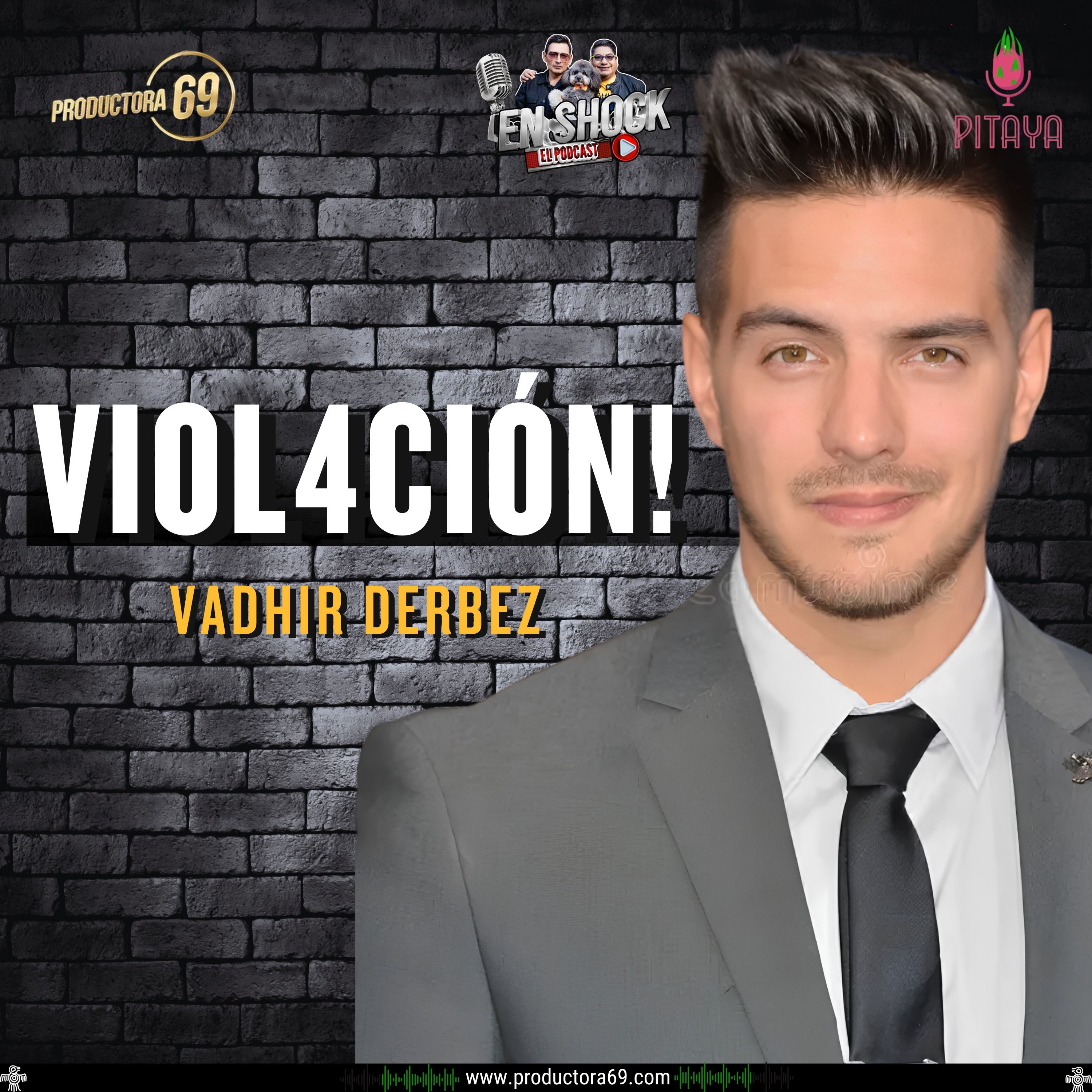VADHIR DERBEZ EN SERIOS PROBLEMAS LEGALES