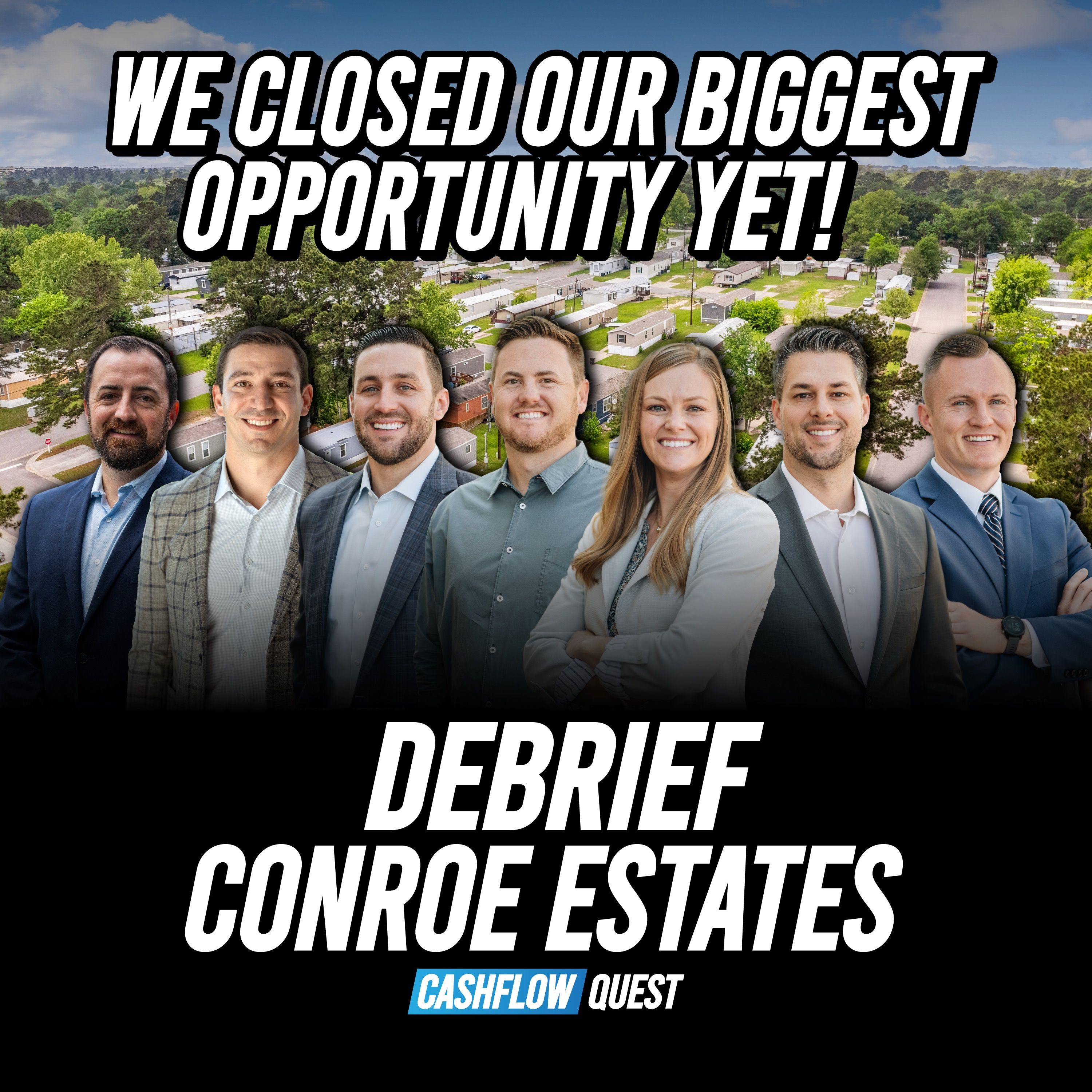 How We Closed Our Biggest Opportunity Yet! - Conroe Estates episode artwork
