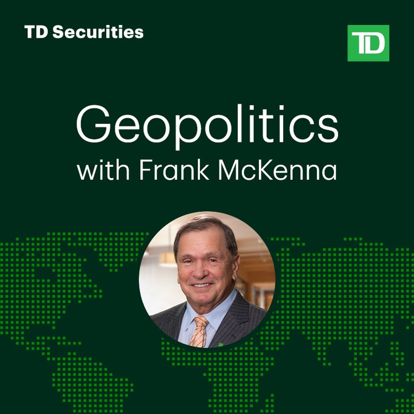Geopolitics with Frank McKenna