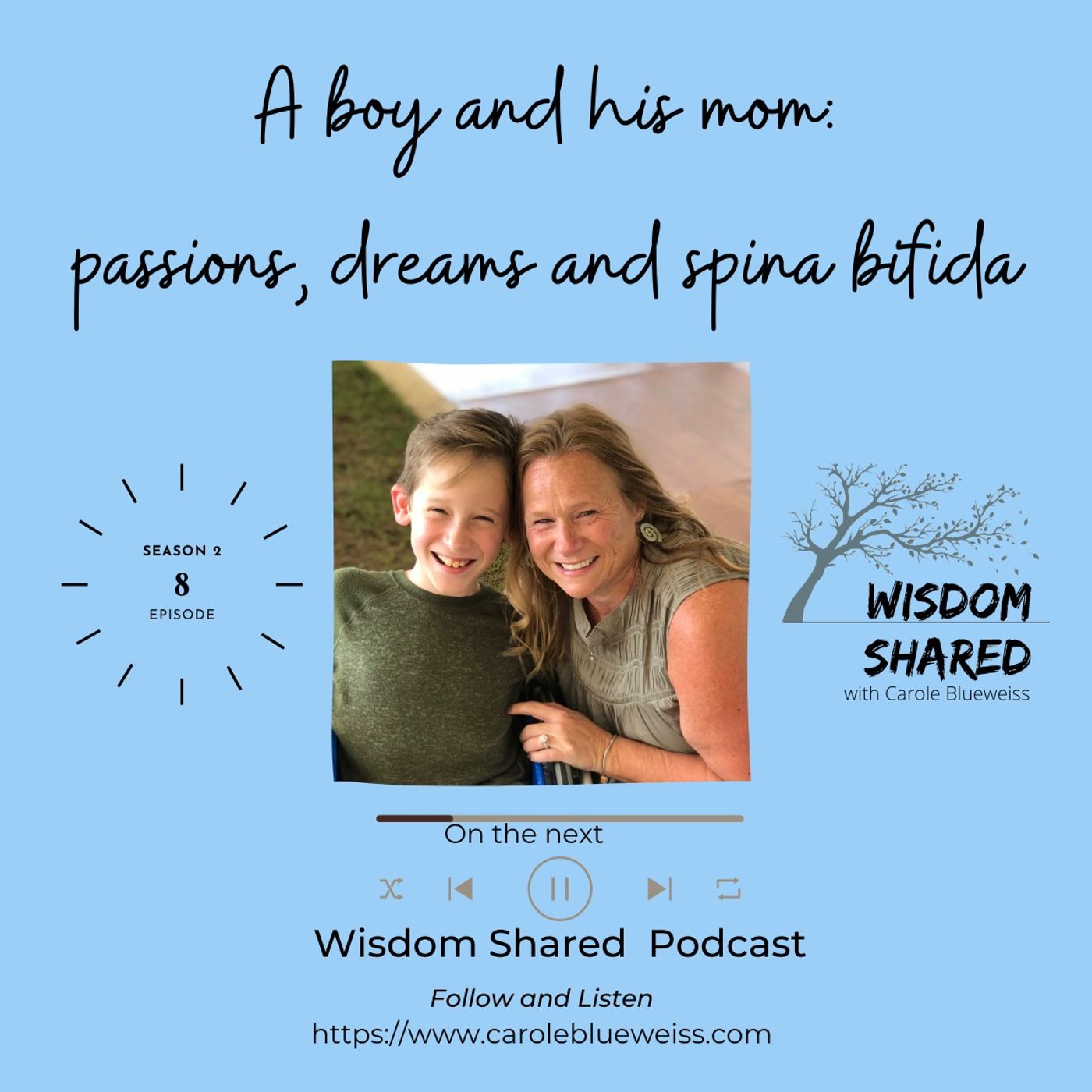 A boy and his mom: passions, dreams and spina bifida