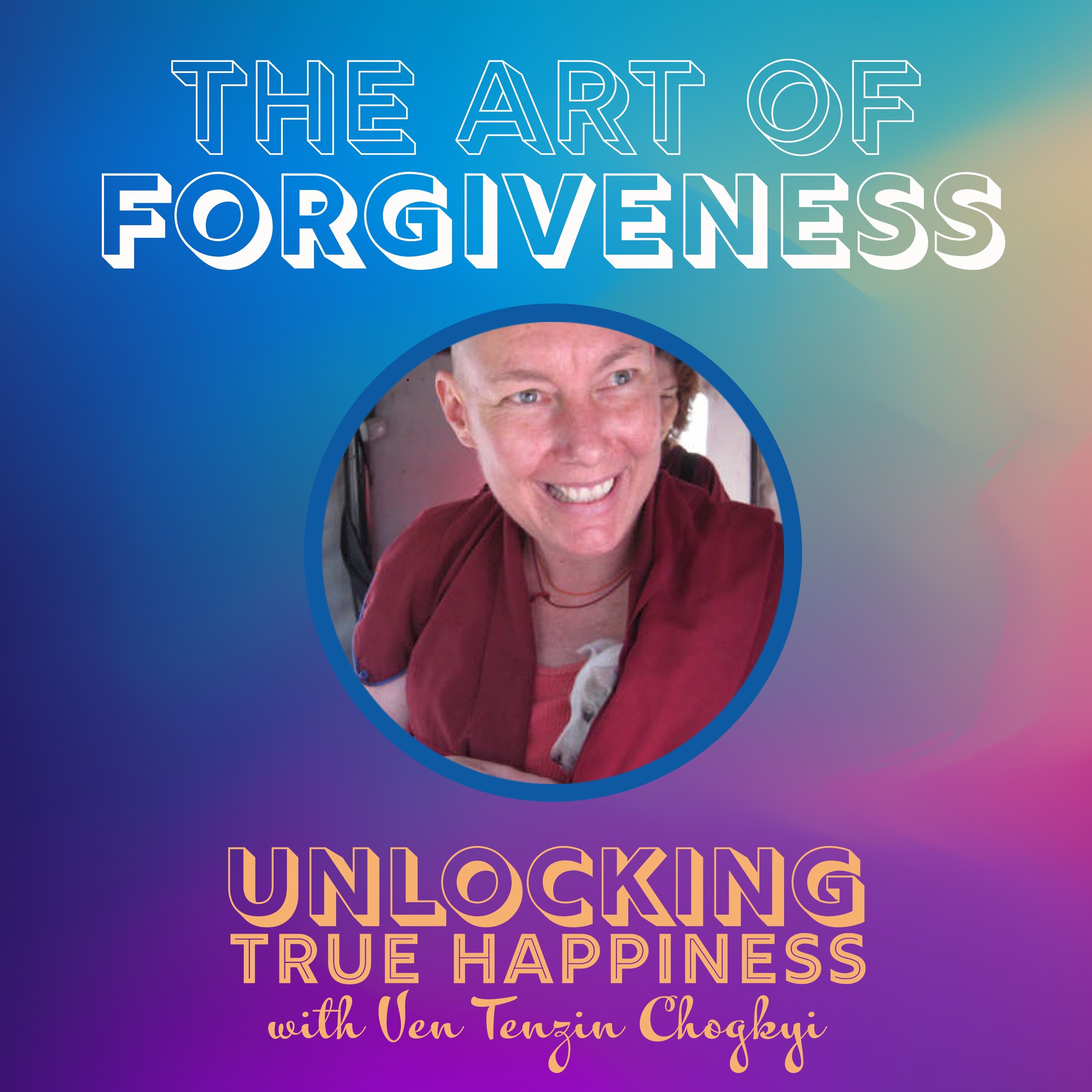 The Art of Forgiveness