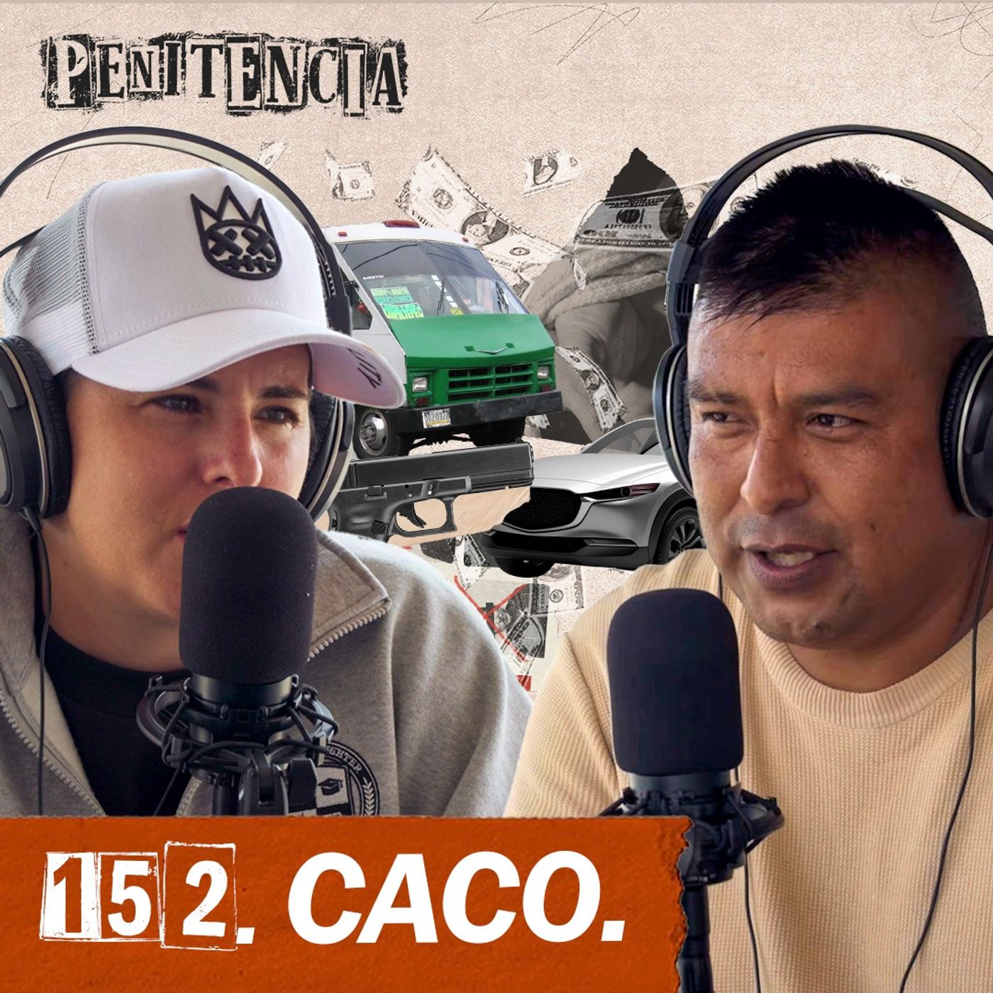 Maté a tres personas: una me lo pidió su esposa | Caco #Penitencia 152 #podcast #méxico