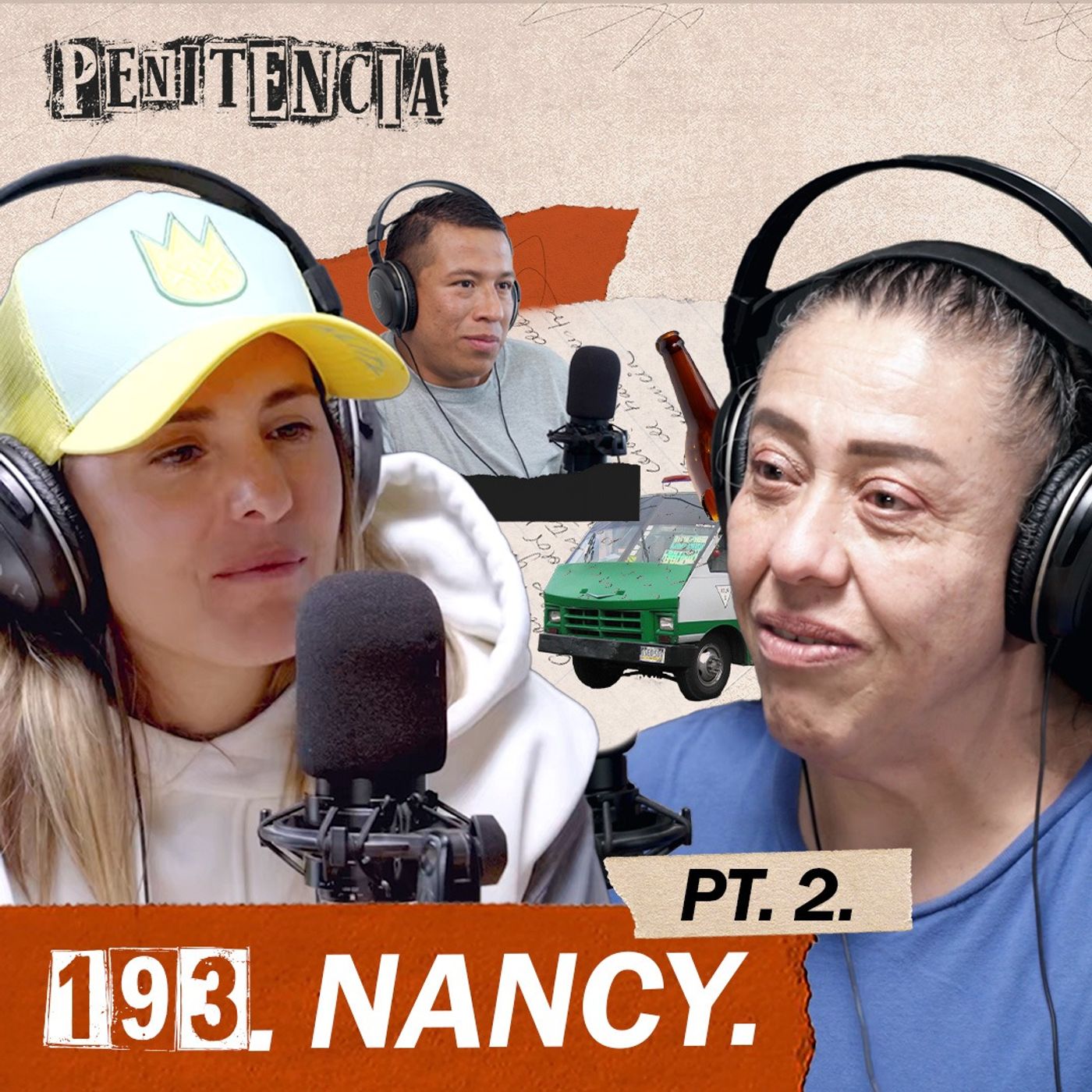 193. SEGUNDA PARTE - Edwin es mi hijo: por las drogas perdí todo | Nancy #Penitencia 193 #México