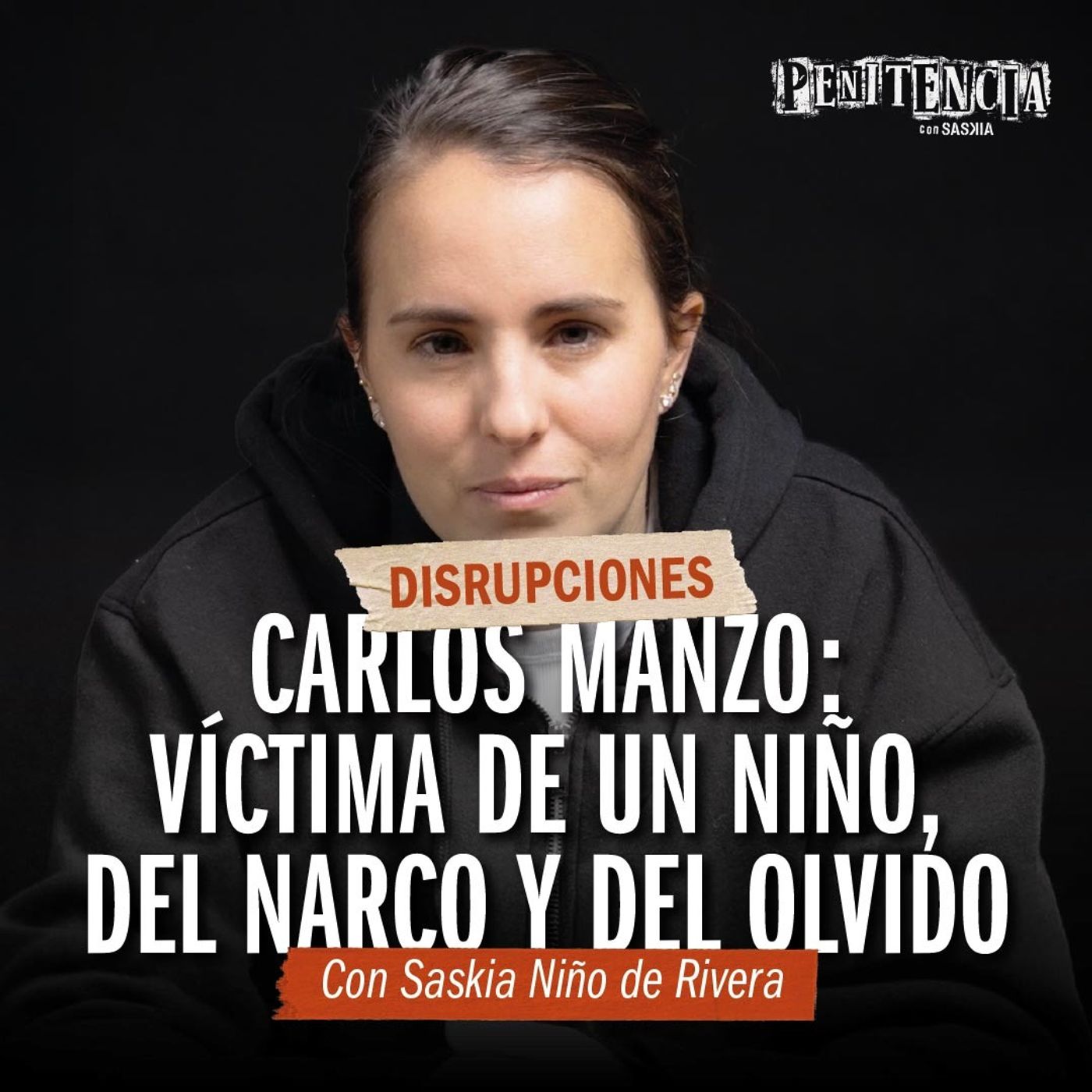 Disrupciones - Carlos Manzo y los niños sicarios | Saskia Niño de Rivera