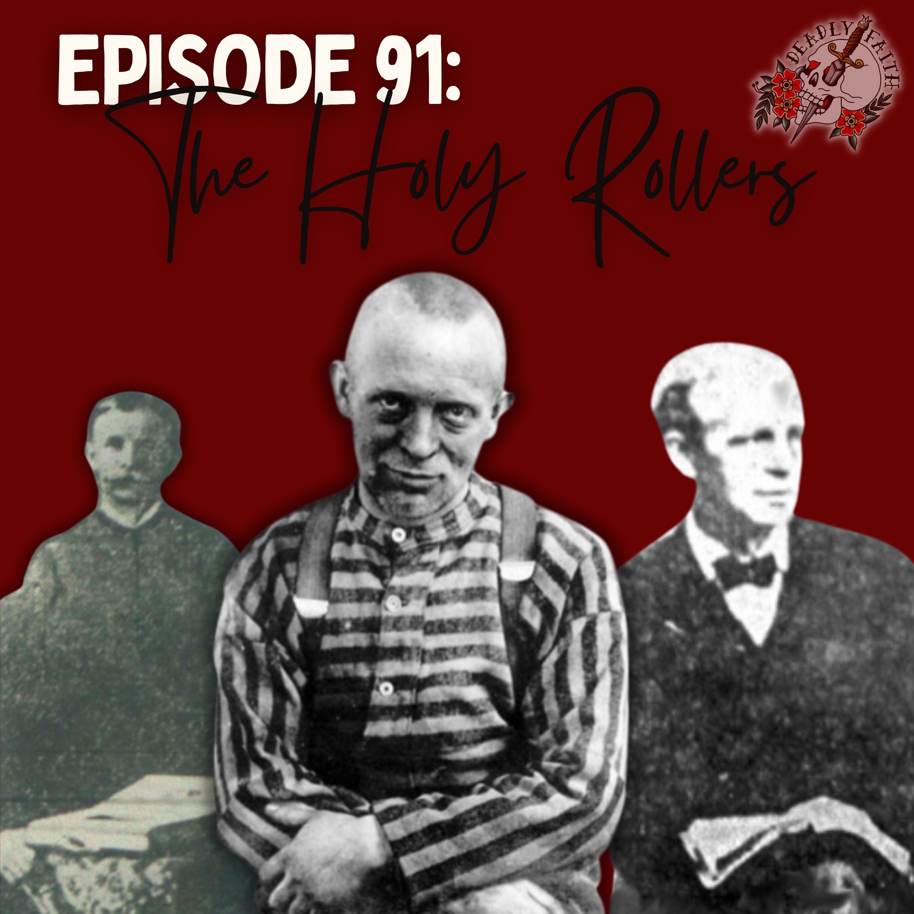 Episode 91: The Holy Rollers Cult | When Faith Turns Fatal