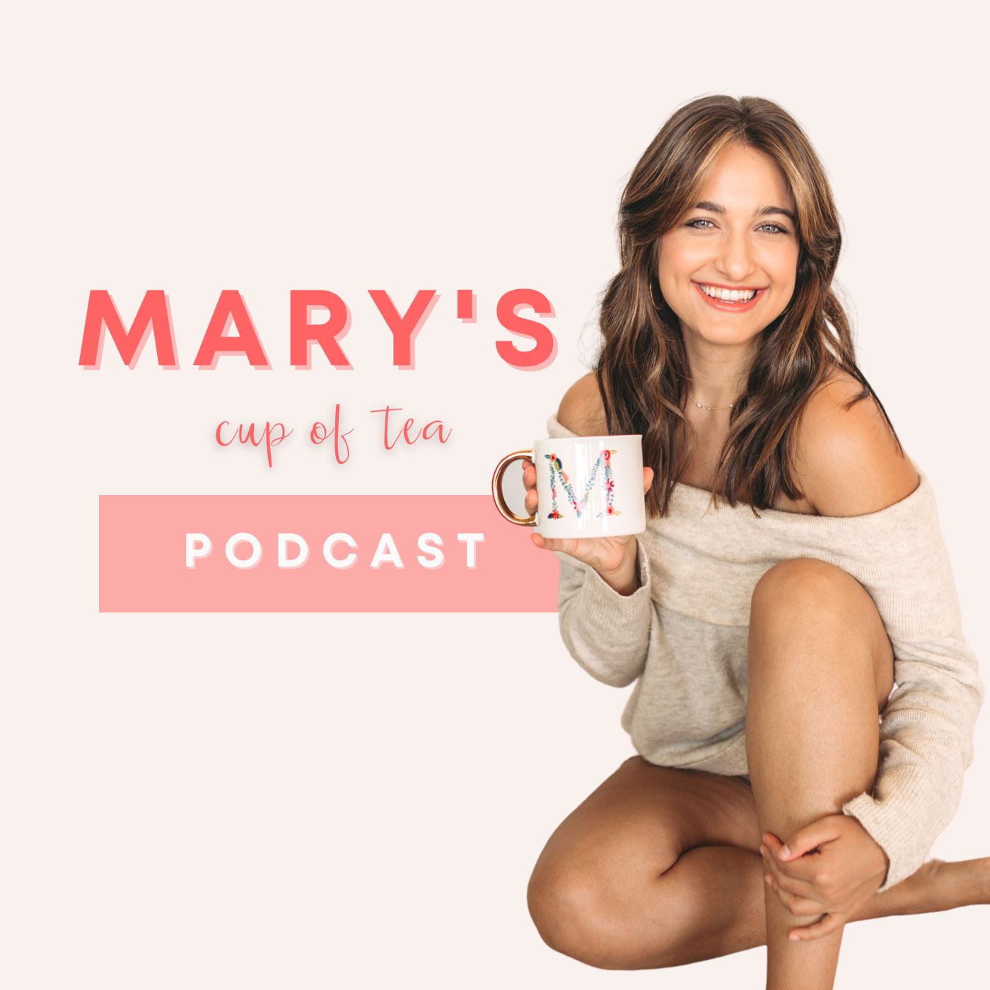 Mary\'s Cup of Tea: the Self-Love Podcast for Women