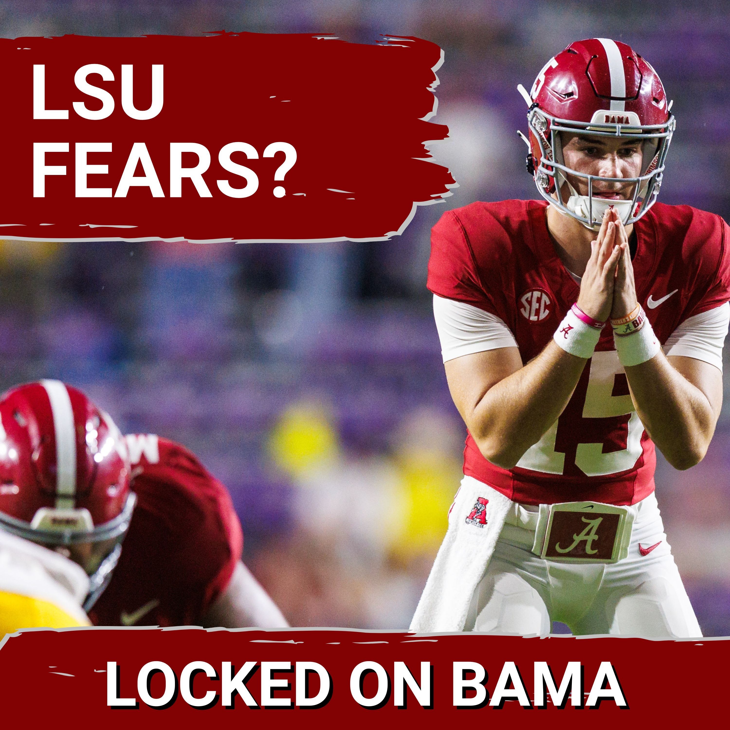 SCARY WEEK: Alabama vs LSU Preview and Discussion, SEC Coaching Chaos and Bama Hoops Tonight!