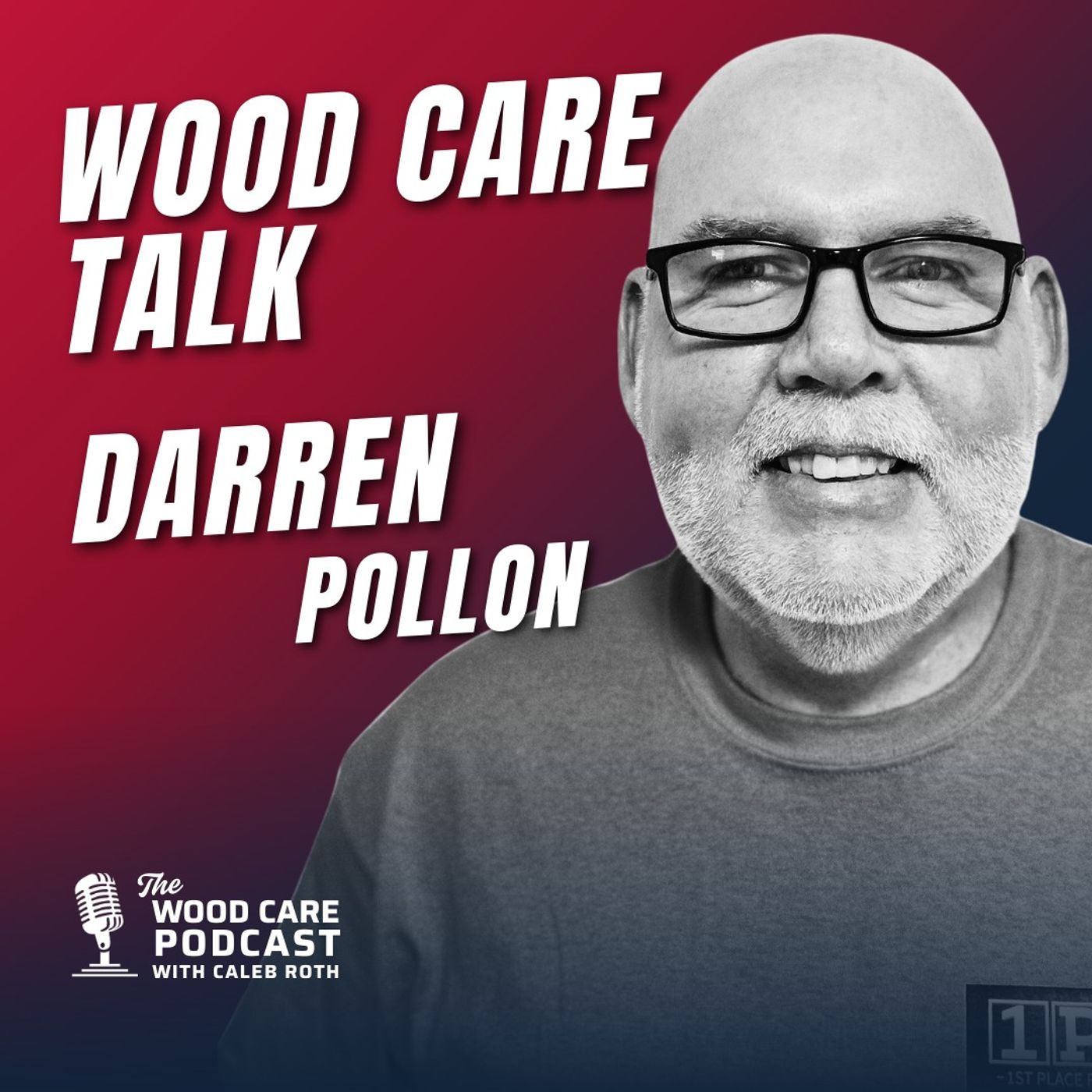The Wood Care Podcast- Where Experts Talk Wood